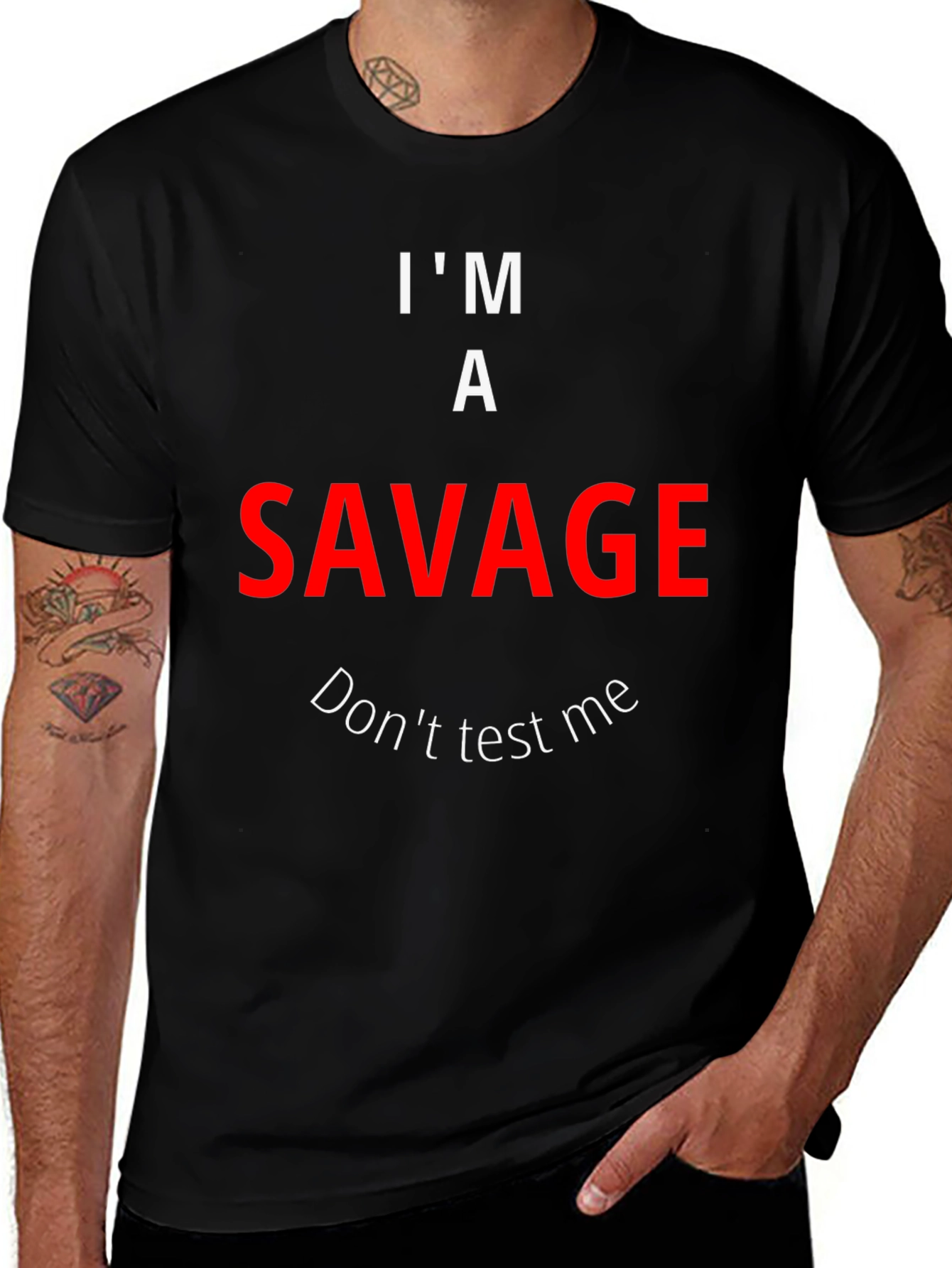 Variant 26 of I'm A Savage Graphic Tee