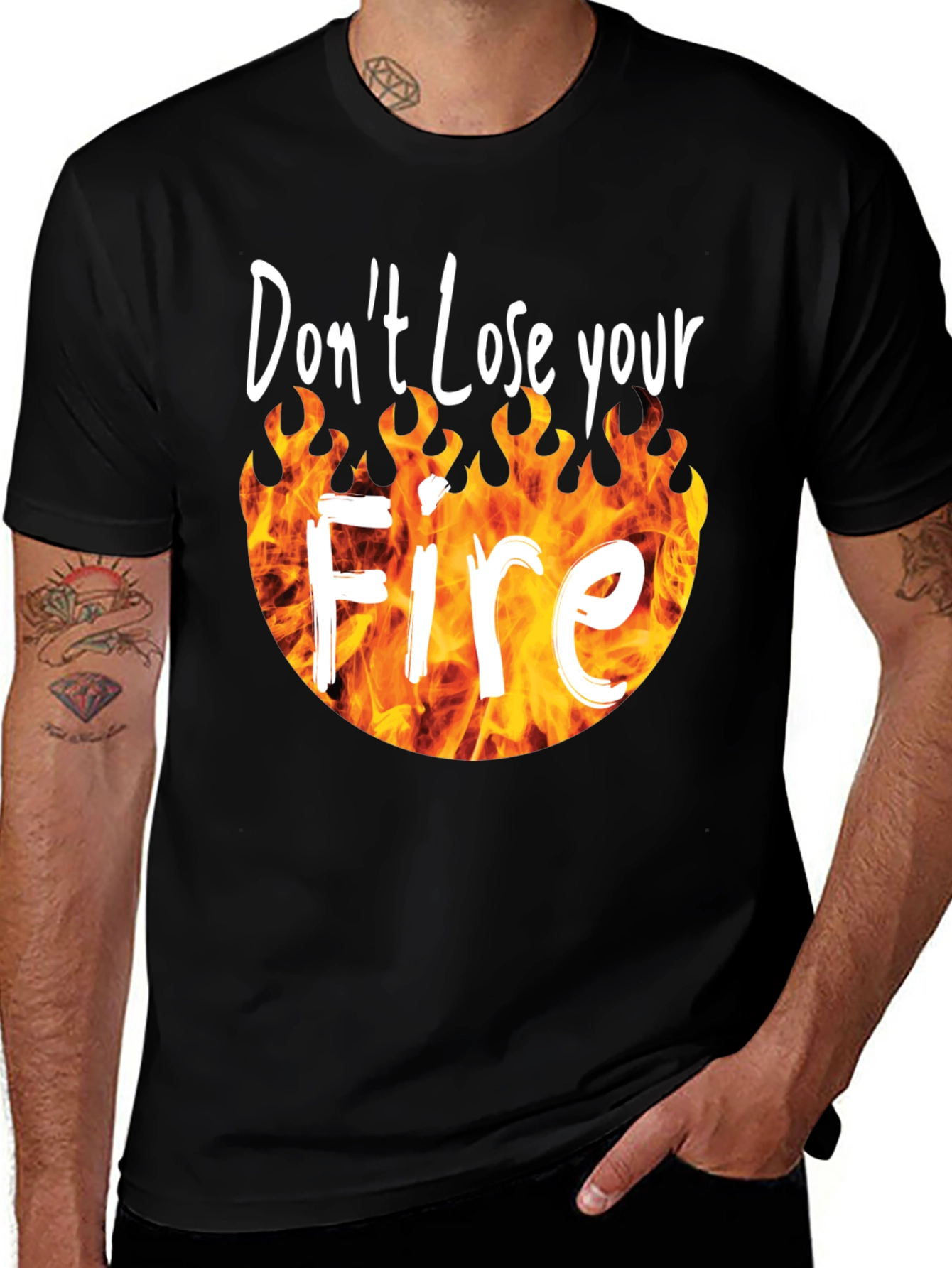 Variant 20 of Don't Lose Your Fire Graphic T-Shirt