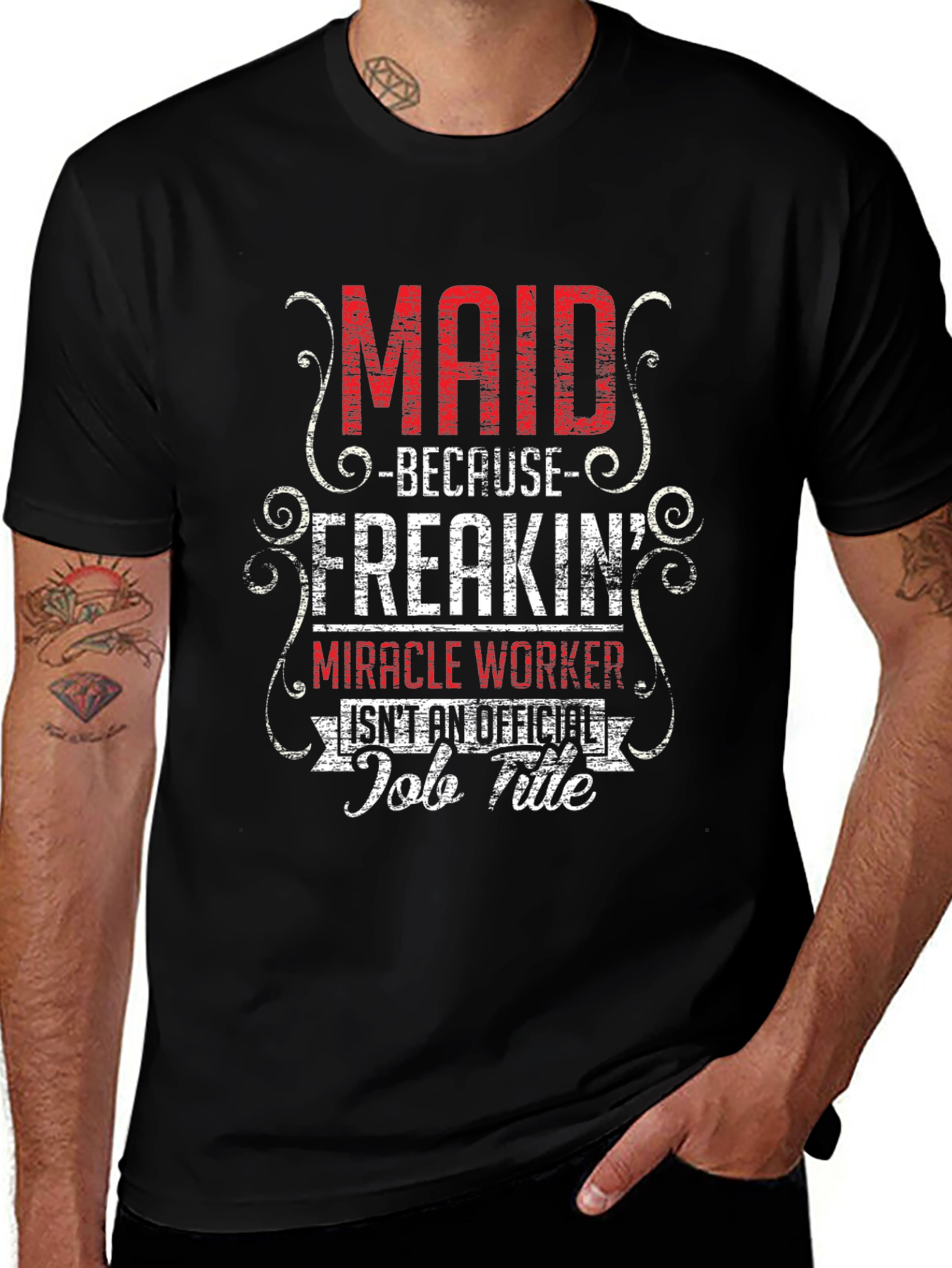 Variant 11 of Maid Freakin Miracle Worker T-Shirt