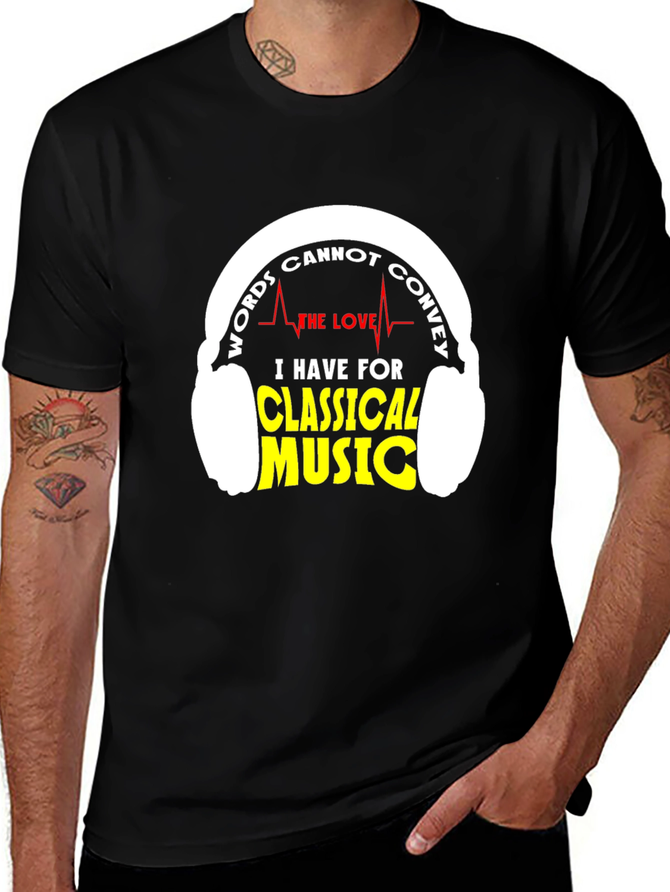 Variant 18 of Classical Music Lover T-Shirt - Words Cannot Convey My Love