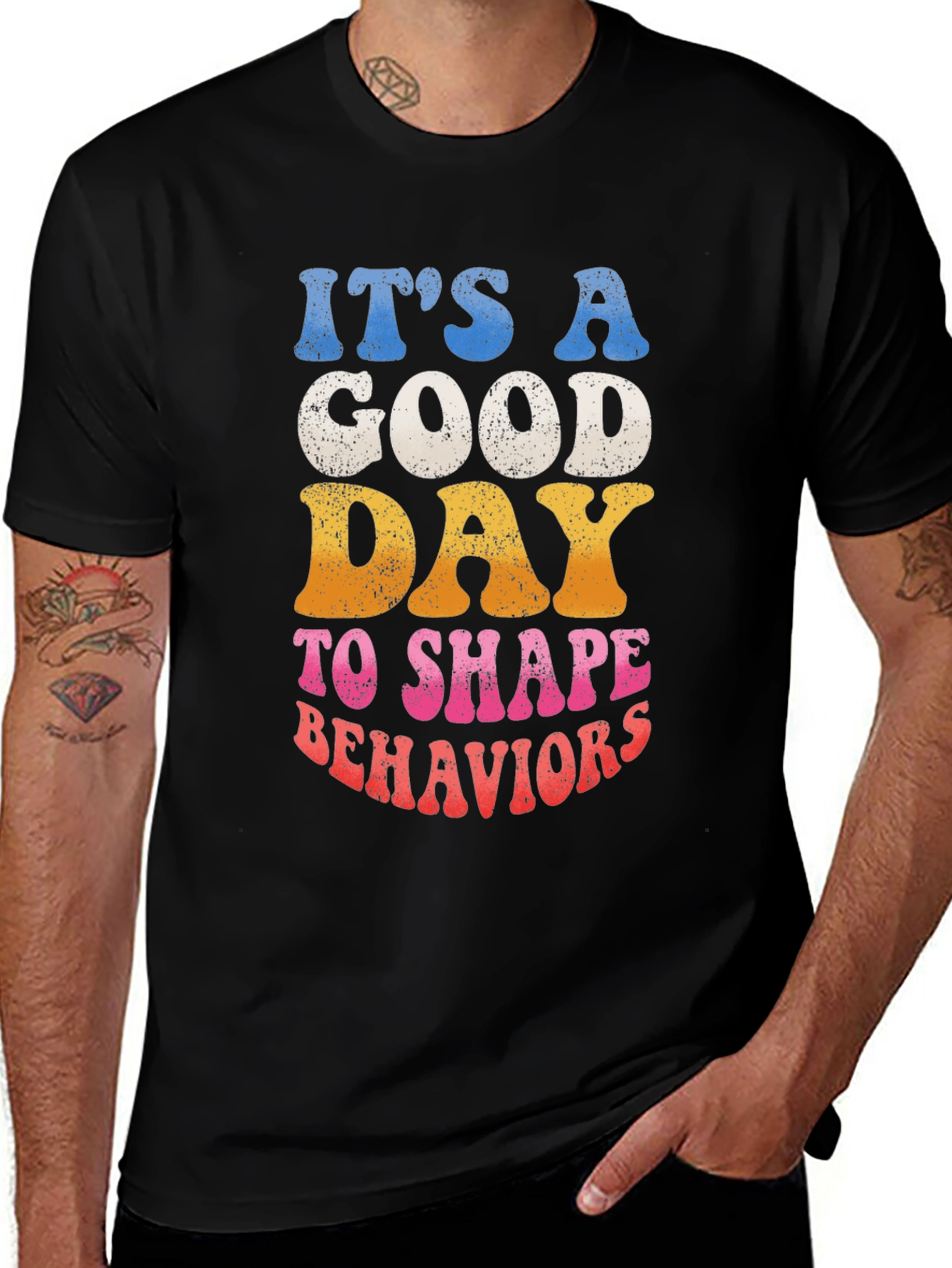 It's a Good Day to Shape Behaviors T-Shirt