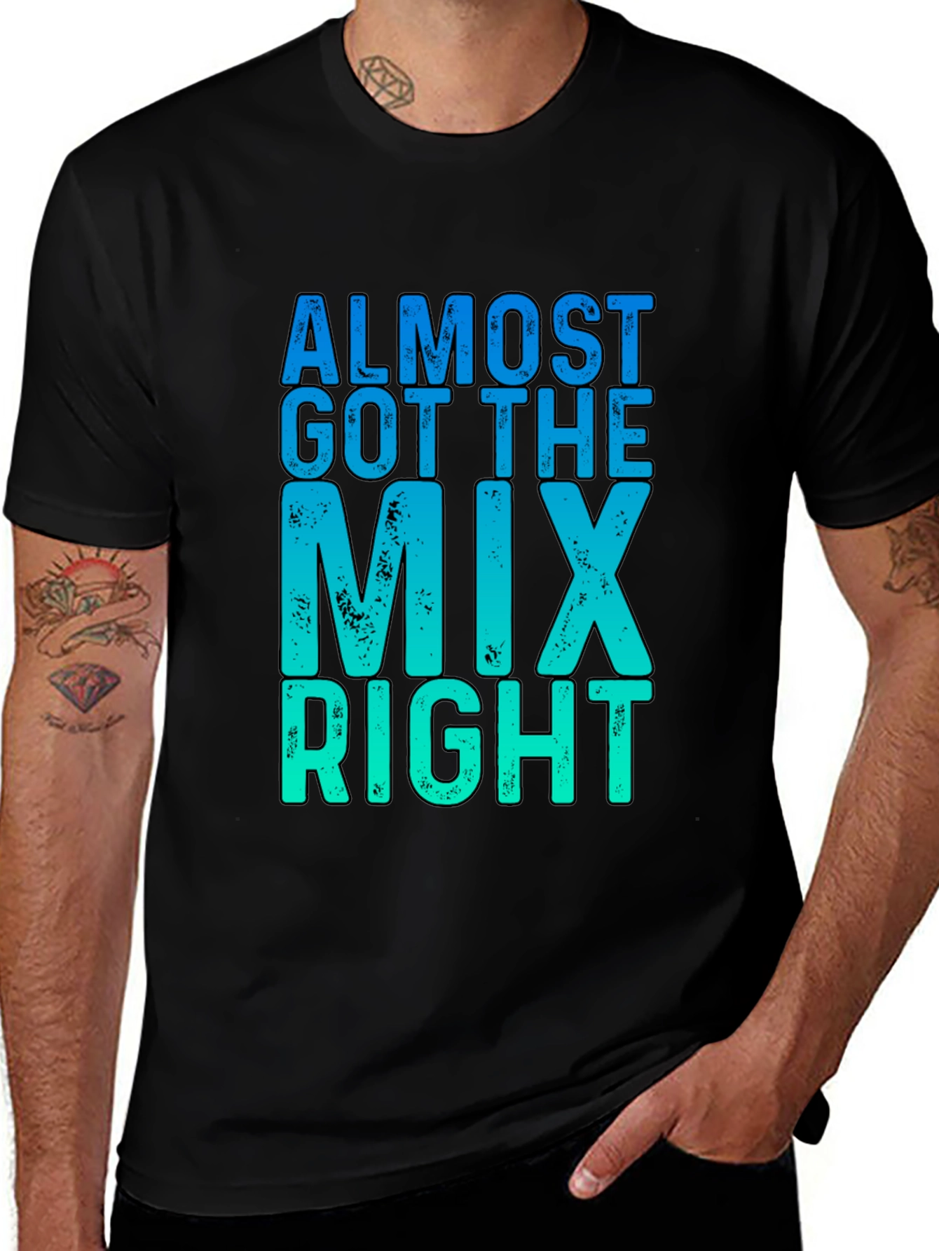 Variant 2 of Almost Got The Mix Right Graphic T-Shirt