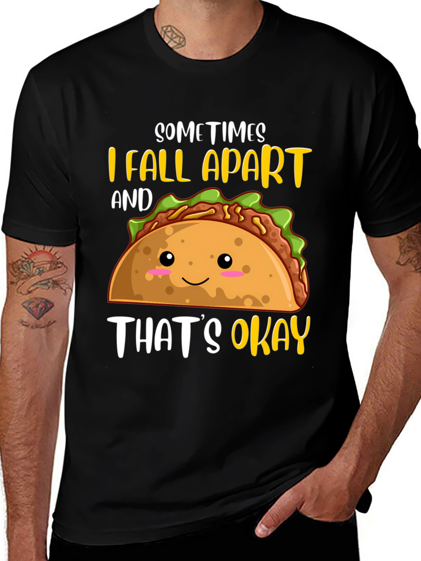 Variant 25 of Funny Taco T-Shirt: Sometimes I Fall Apart