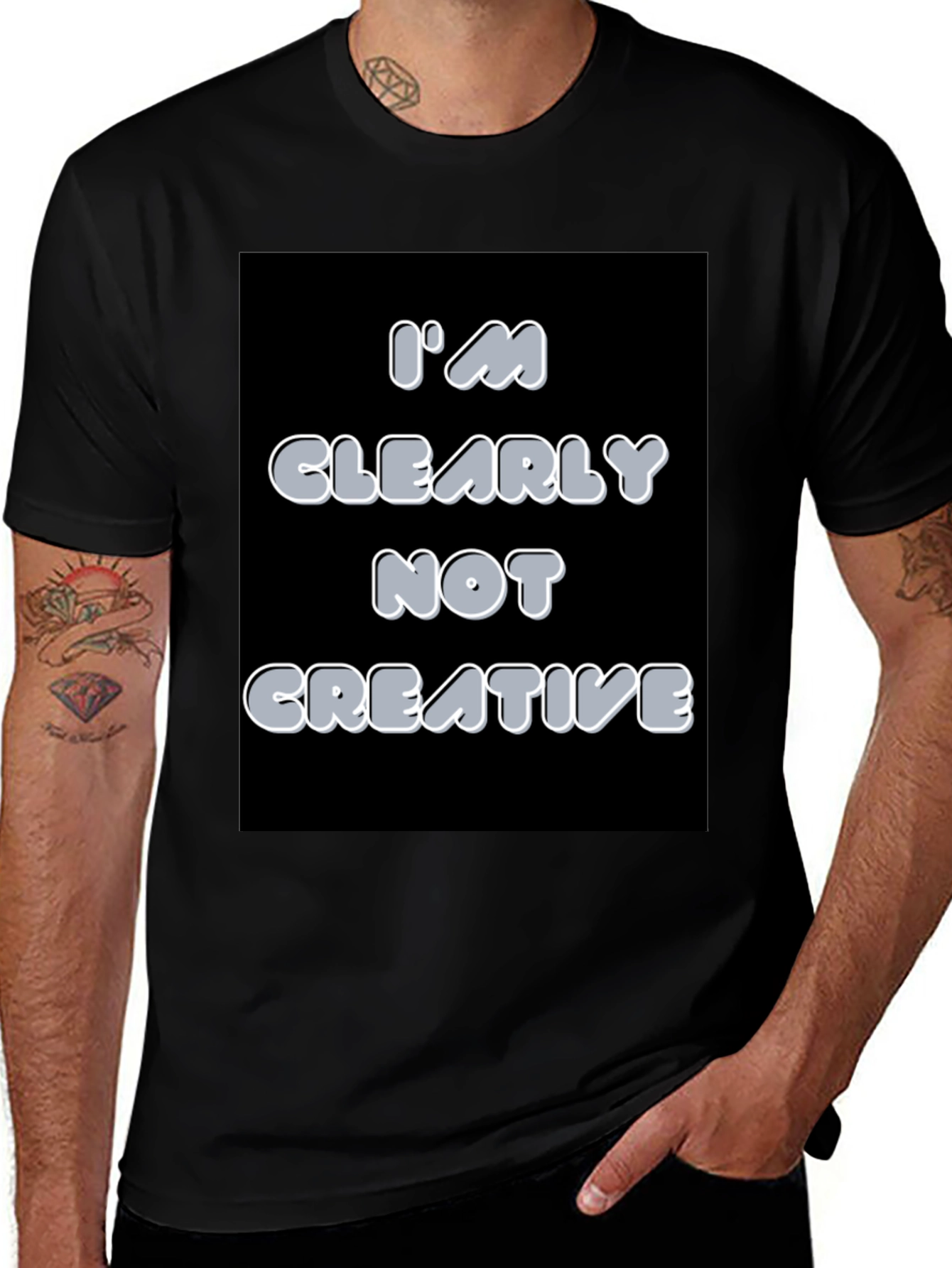 Variant 10 of I'm Clearly Not Creative Graphic T-Shirt
