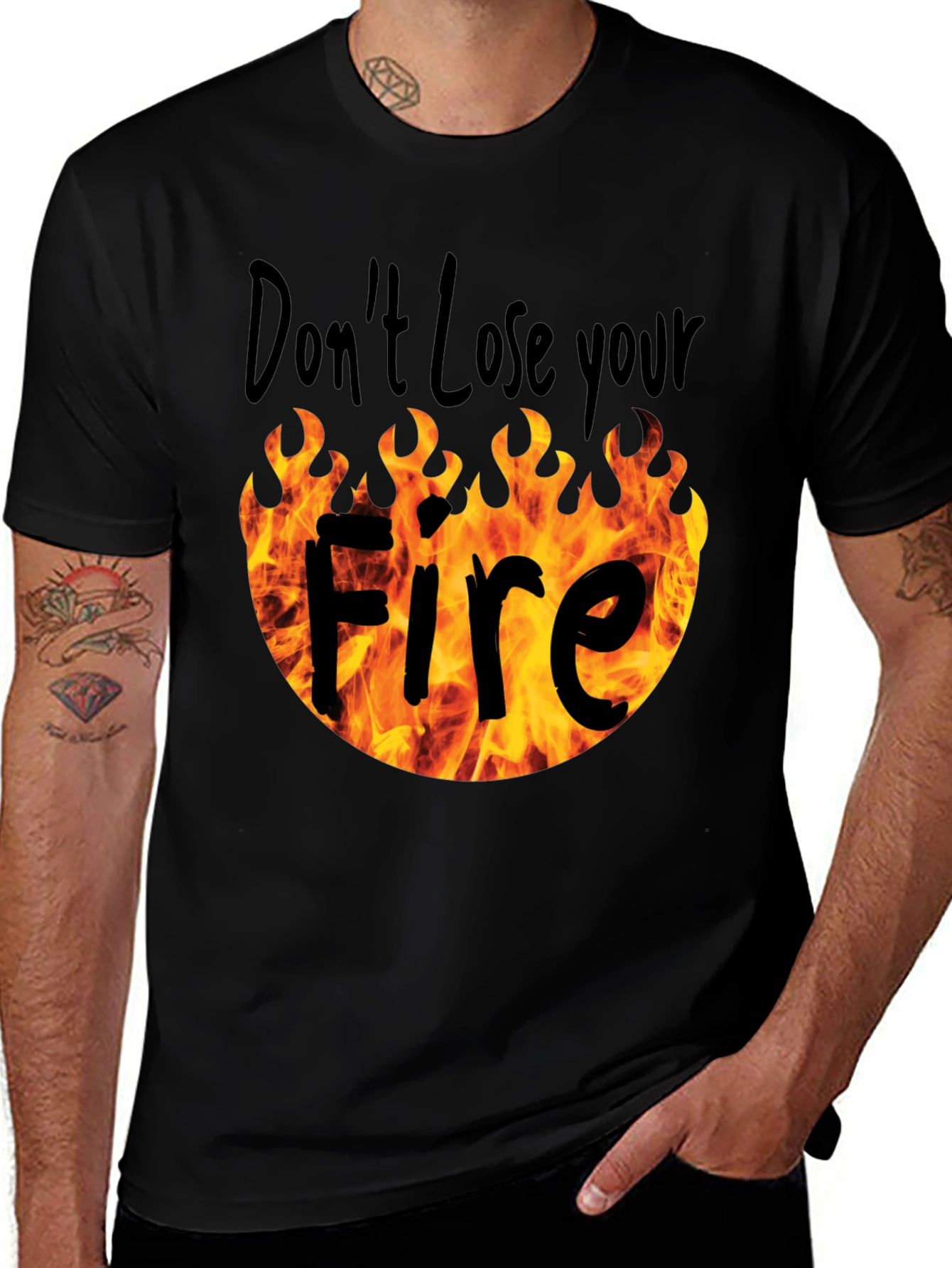 Don't Lose Your Fire Graphic T-Shirt