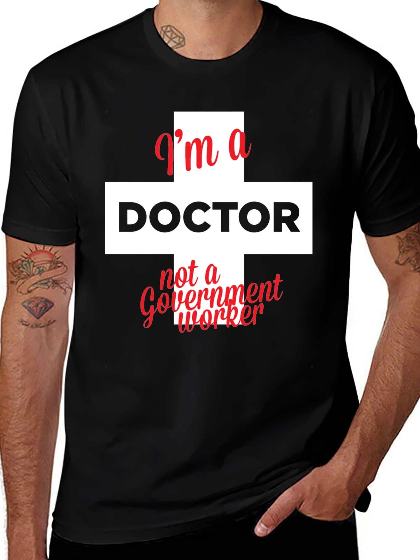 Variant 25 of Doctor T-Shirt - I'm a Doctor, Not a Government Worker
