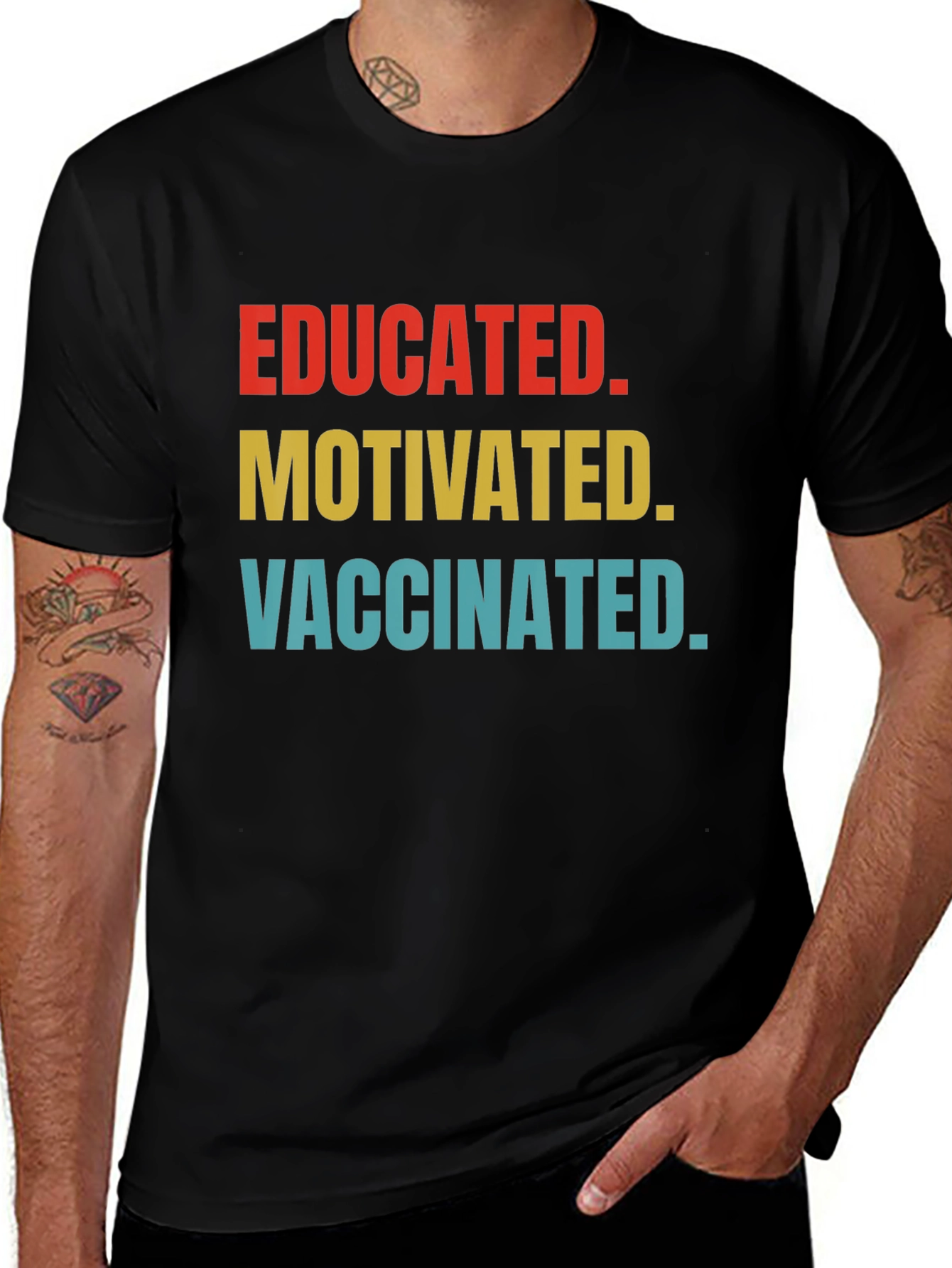 Educated Motivated Vaccinated T-Shirt