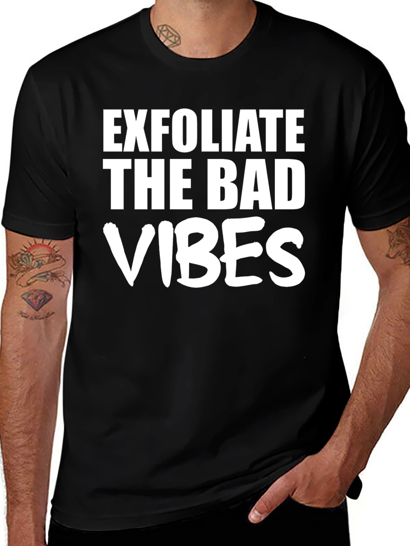 Variant 14 of Exfoliate the Bad Vibes Black Graphic Tee