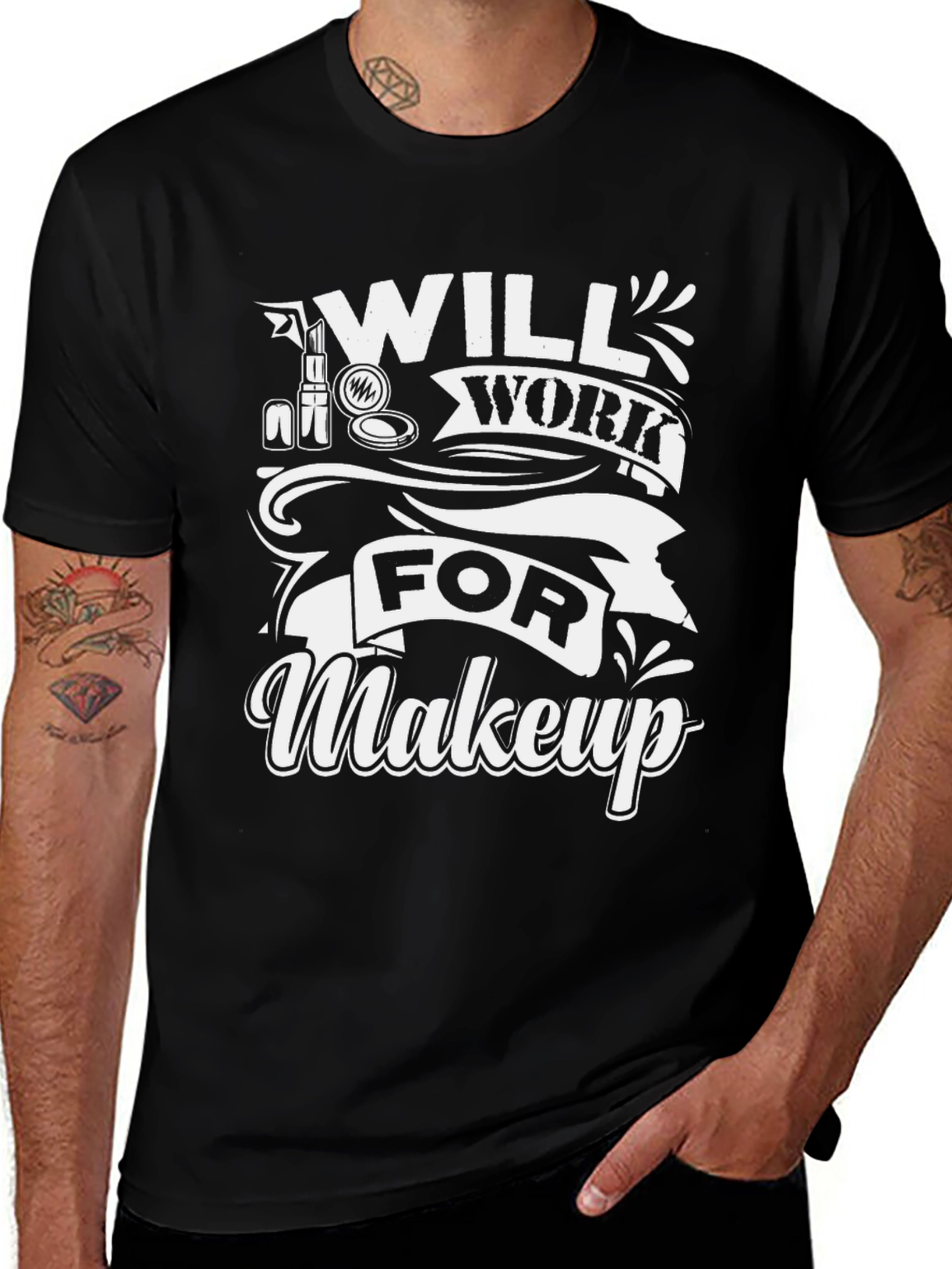 Variant 23 of Will Work For Makeup Graphic Tee - Stylish & Trendy