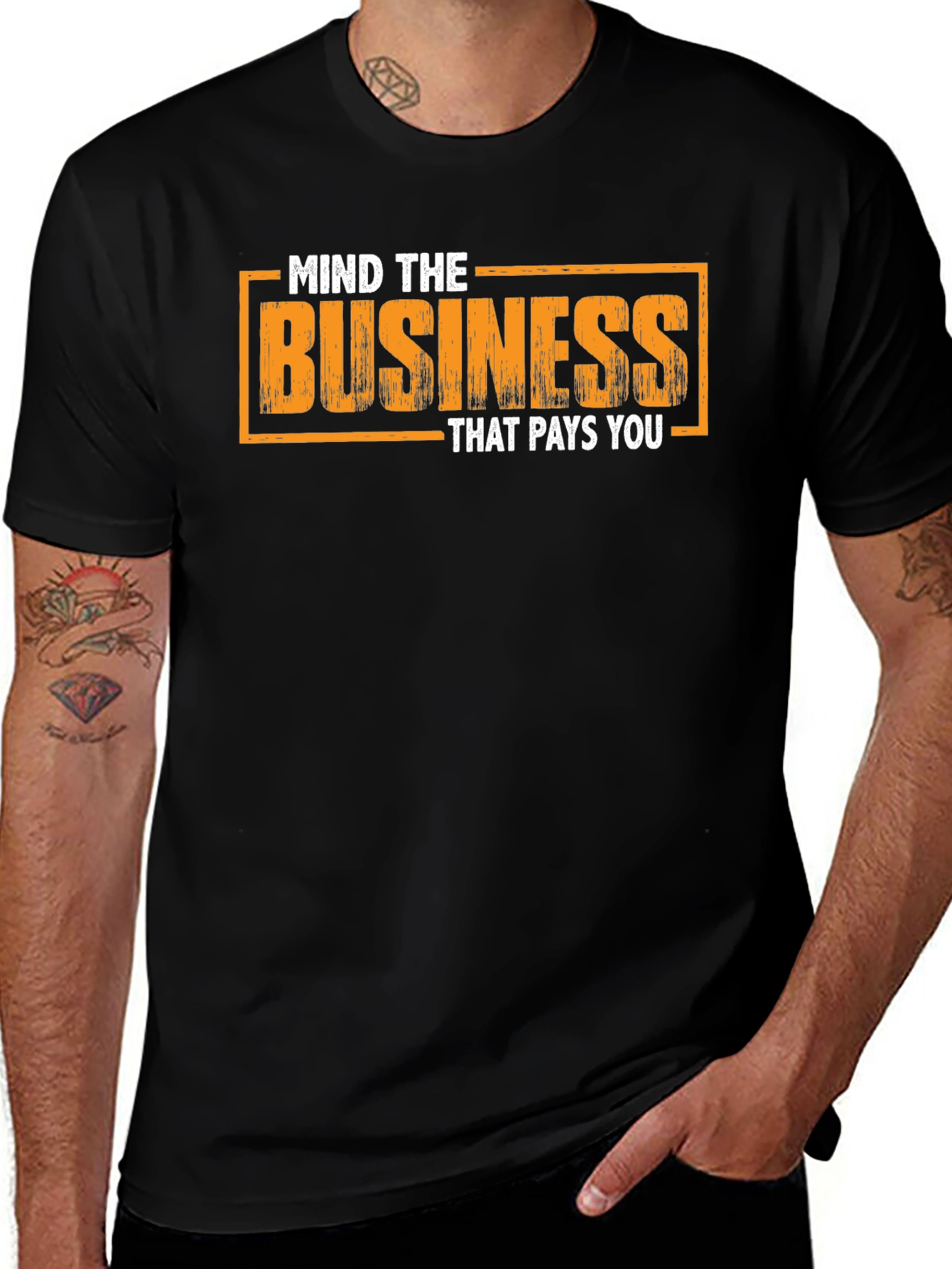 Variant 13 of Mind The Business That Pays You T-Shirt