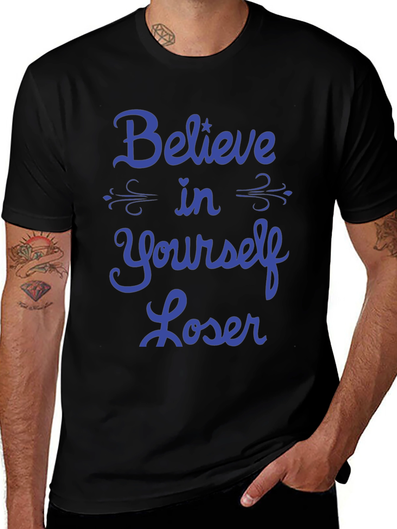 Believe in Yourself Loser T-Shirt