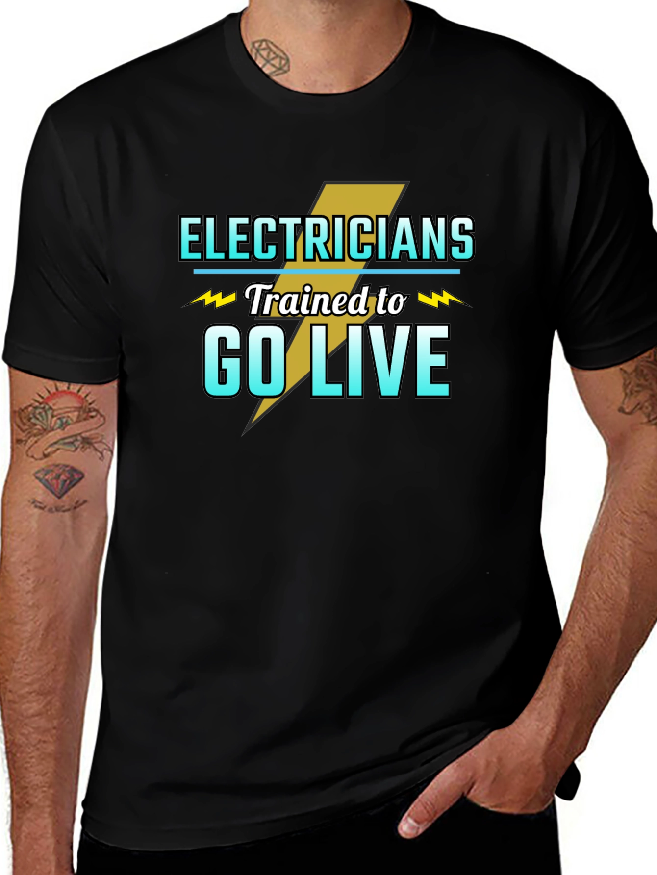 Variant 21 of Electricians Trained to Go Live T-Shirt - Premium Quality