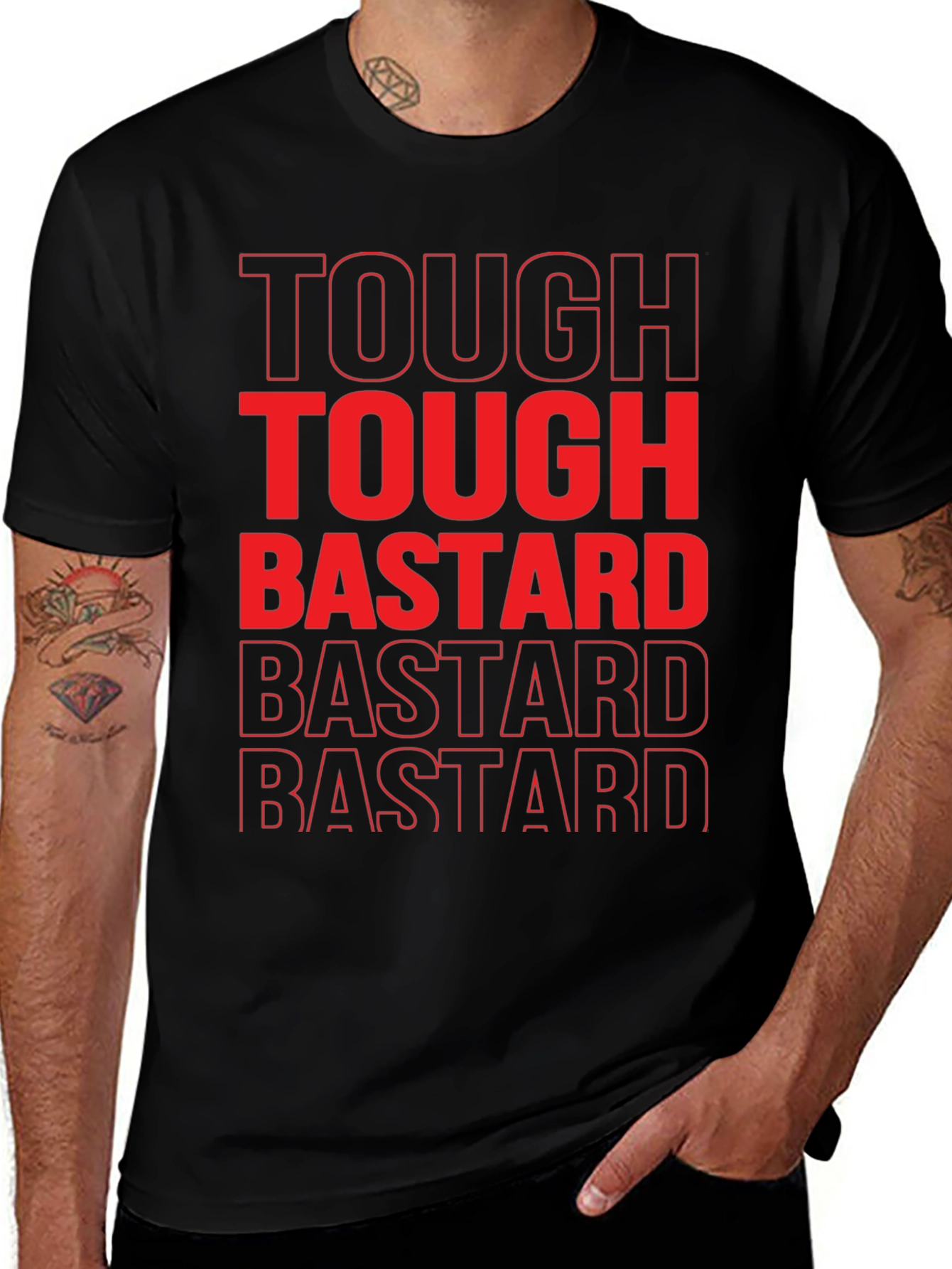 Variant 6 of Tough Bastard Graphic Tee