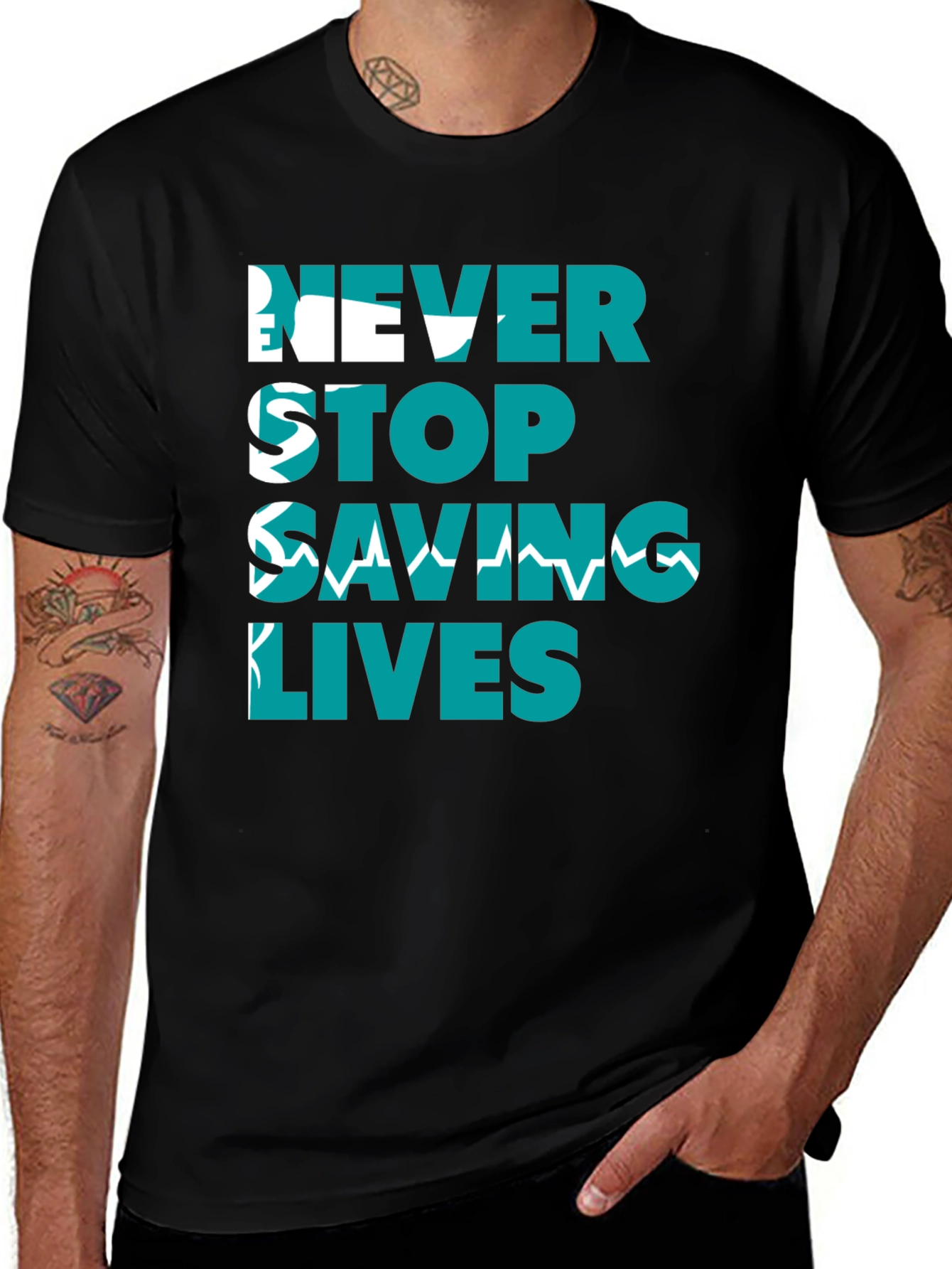 Variant 26 of Never Stop Saving Lives Graphic Tee
