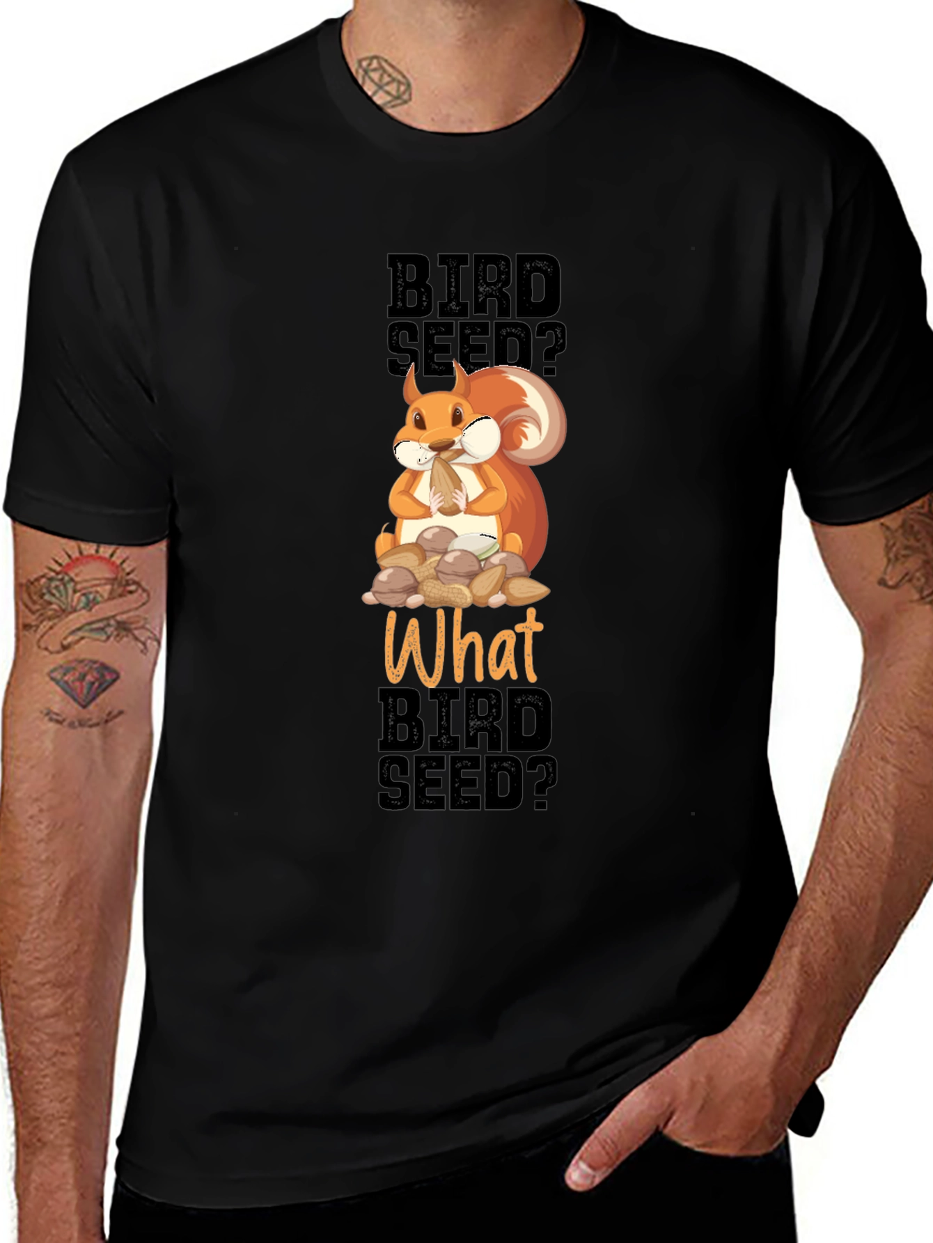 Variant 29 of Funny Squirrel Bird Seed? T-Shirt
