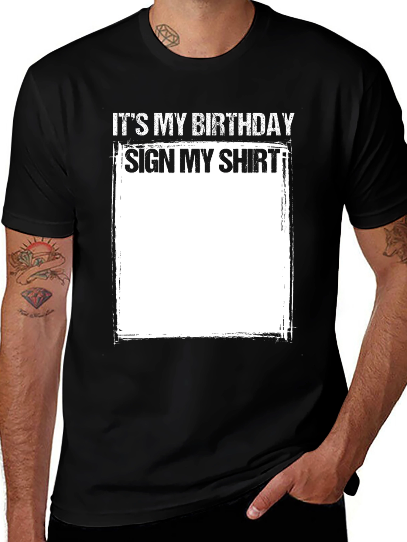 Variant 25 of Birthday Sign My Shirt Tee - Fun Party Gift