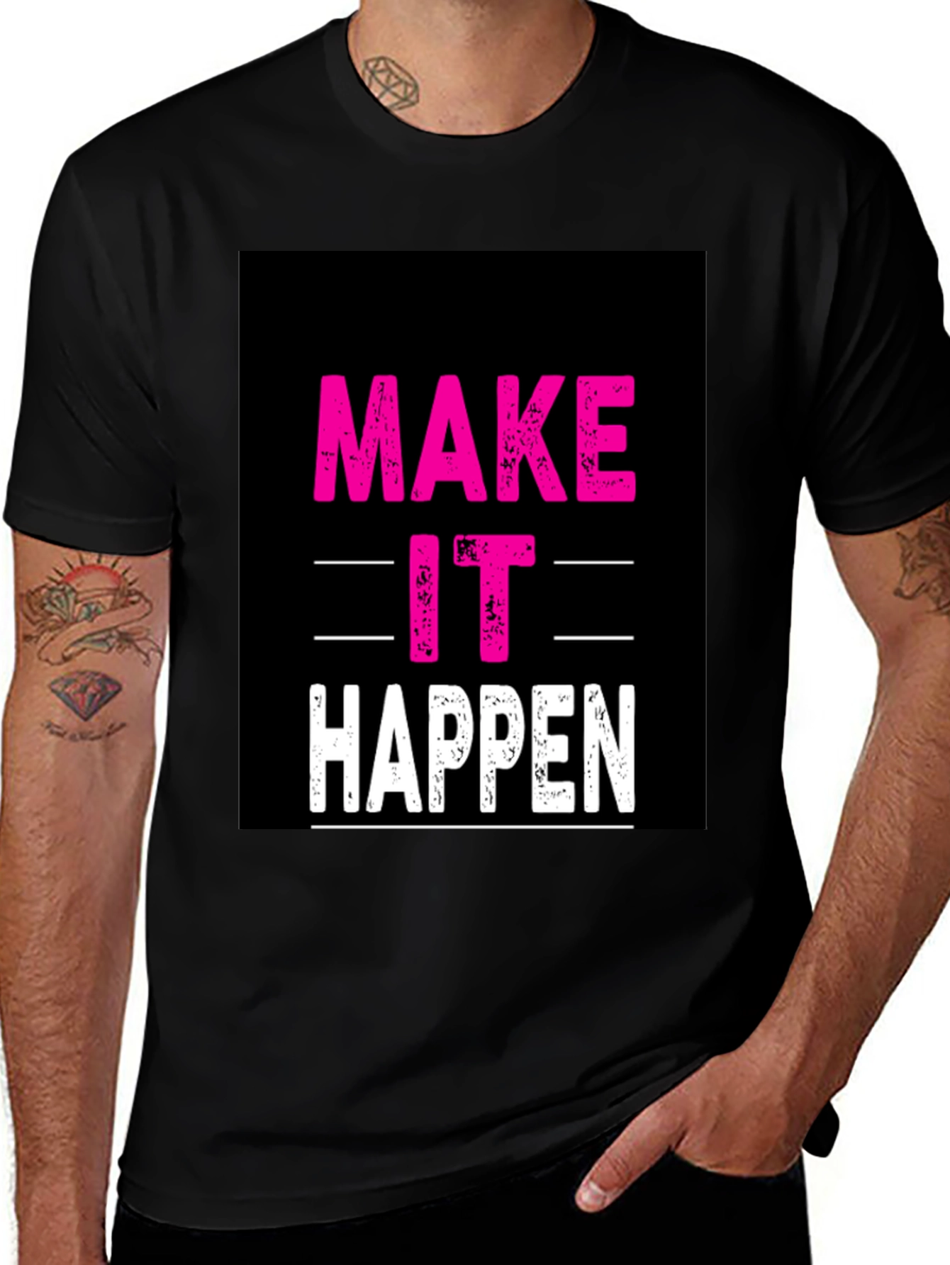 Variant 21 of Make It Happen Graphic Tee