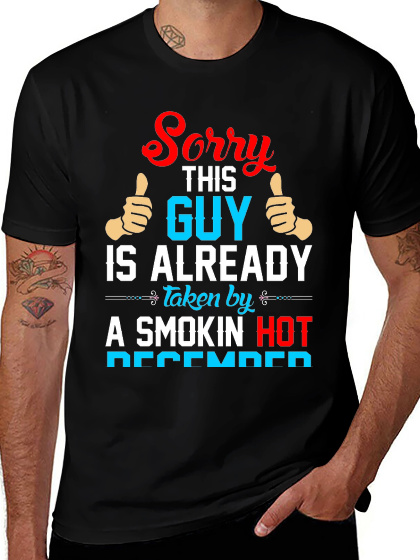 Variant 30 of Humorous "Taken by a Smokin Hot" Graphic T-Shirt