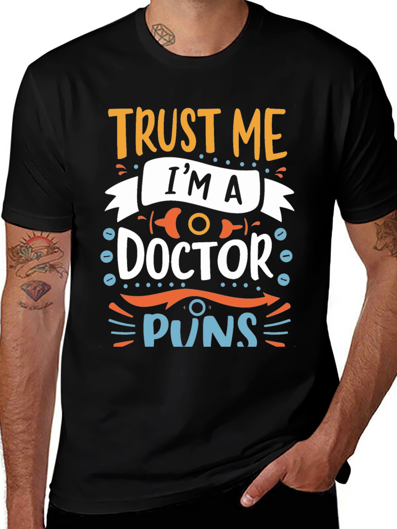 Trust Me I'm A Doctor Puns Graphic Tee