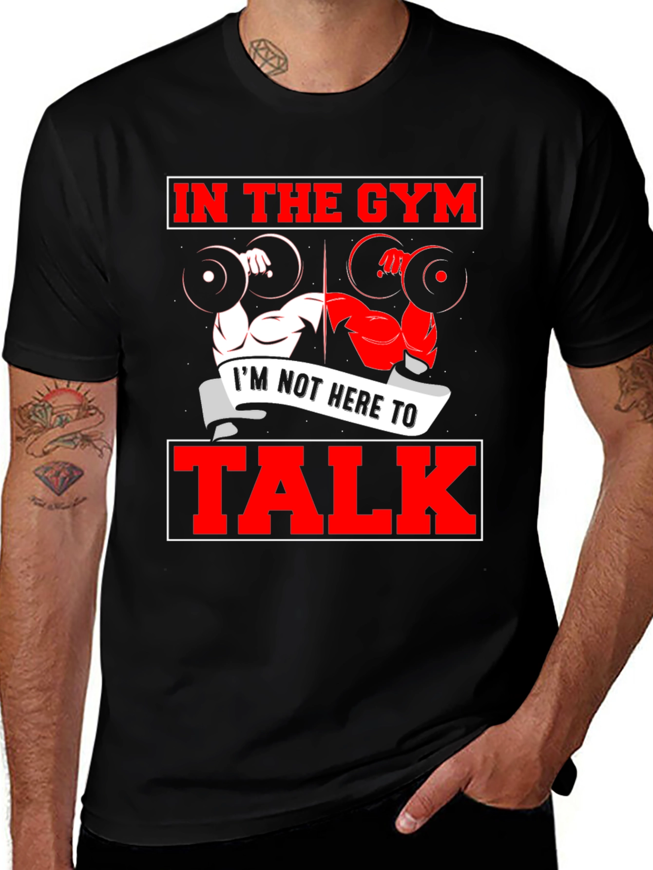 Variant 19 of Gym Workout T-Shirt - I'm Not Here to Talk