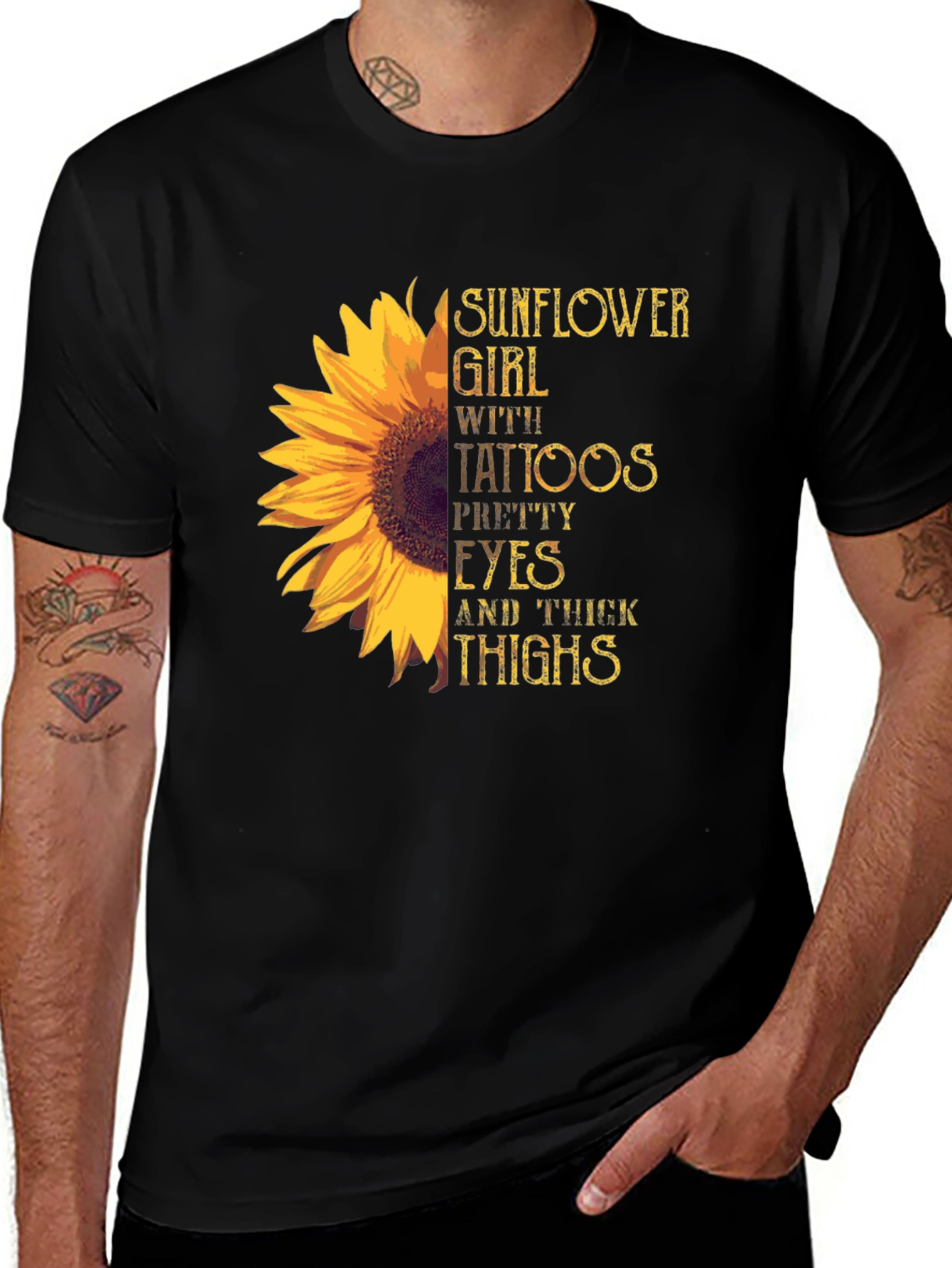 Variant 2 of Sunflower Girl Tattoos Pretty Eyes and Thick Thighs Black T-Shirt