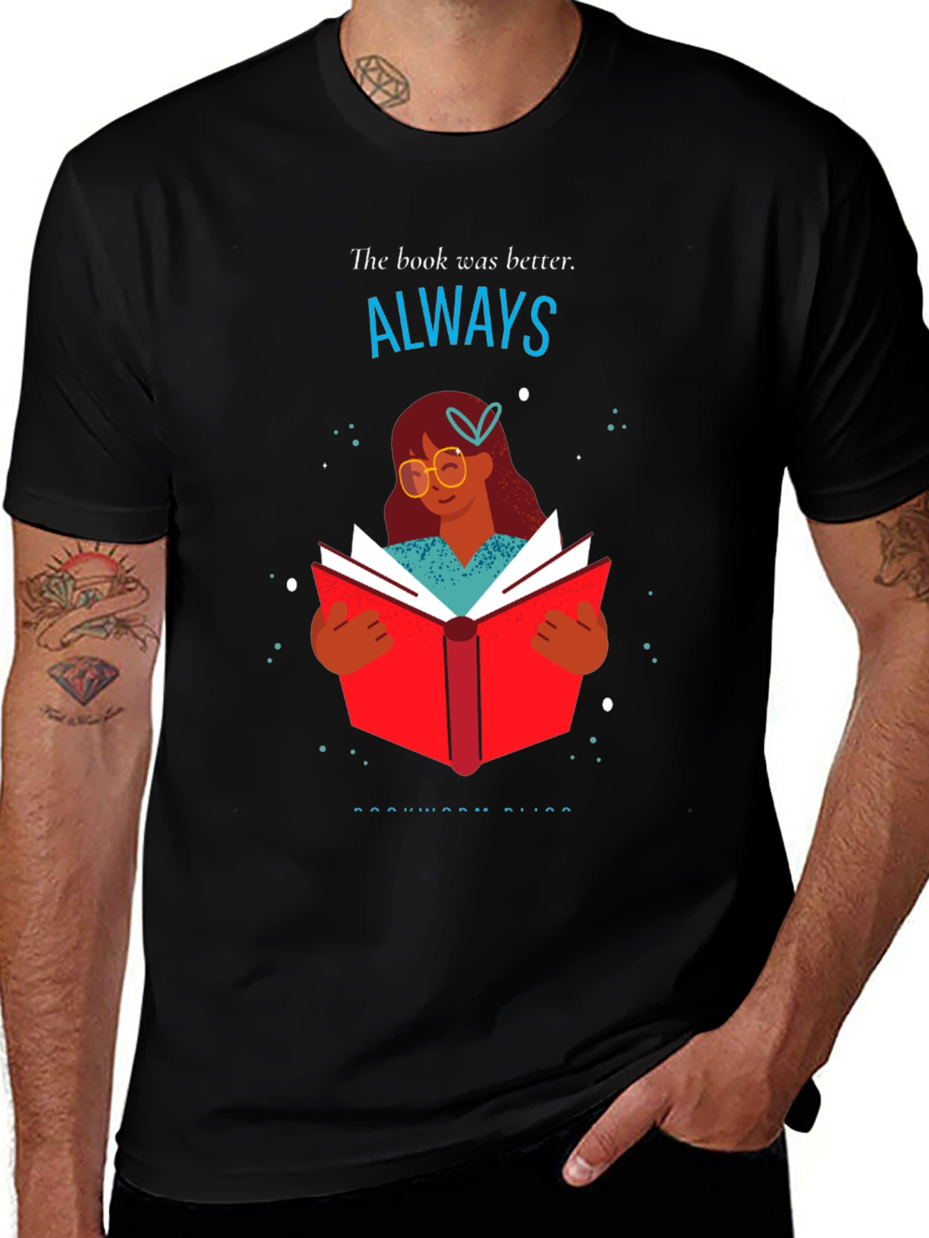 Variant 27 of Book Lover T-Shirt: The Book Was Better Always