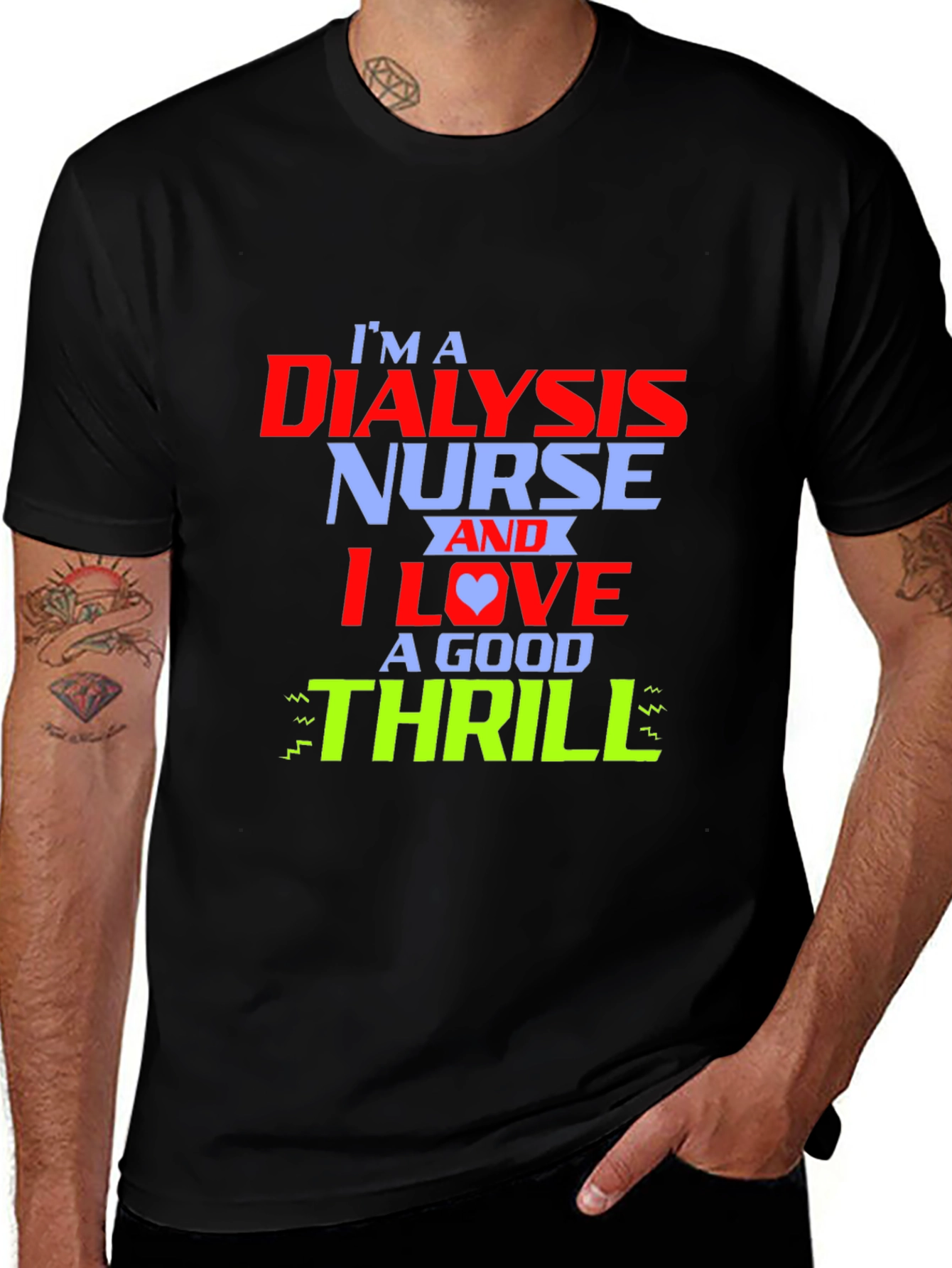 Dialysis Nurse Thrill T-Shirt - Cool Nursing Tee