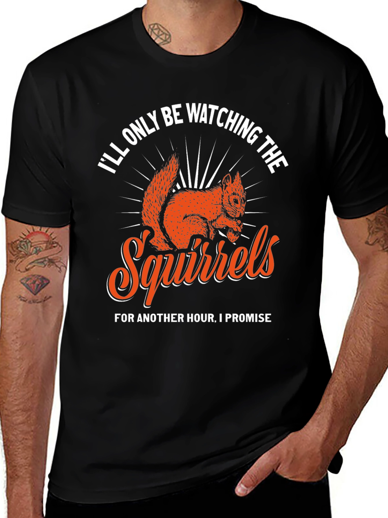 Variant 6 of Squirrels T-Shirt - I'll Only Be Watching