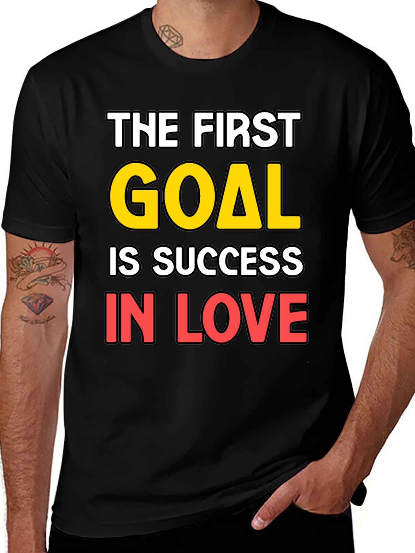 Variant 11 of The First Goal is Success in Love Graphic T-Shirt