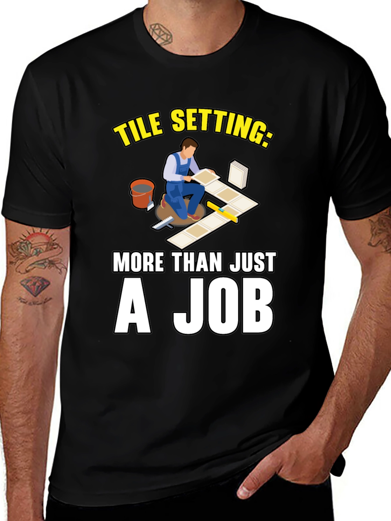 Variant 21 of Tile Setter T-Shirt - More Than Just A Job