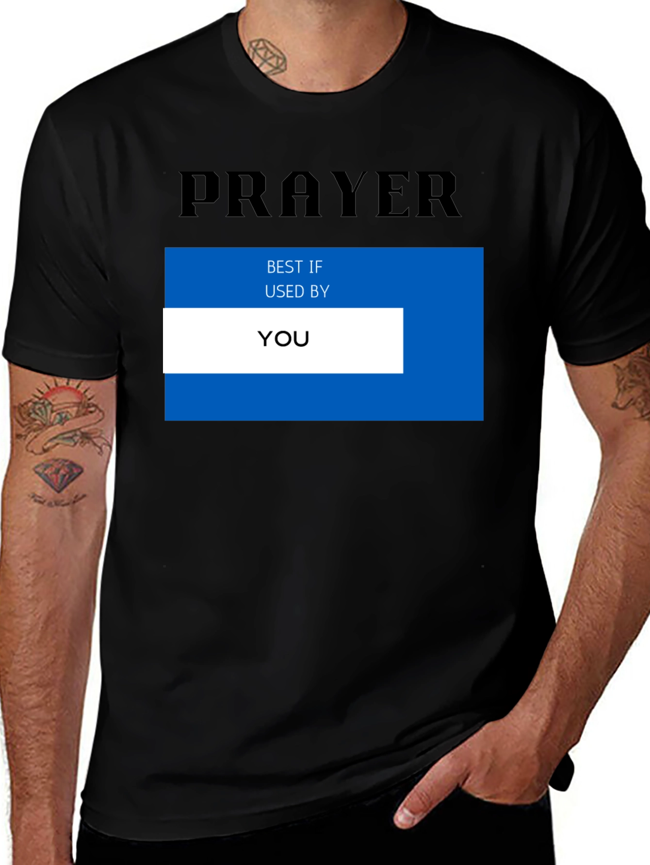 Prayer - Best If Used By You T-Shirt