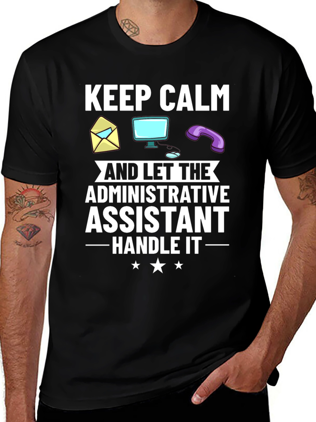 Administrative Assistant T-Shirt: Keep Calm & Handle It!