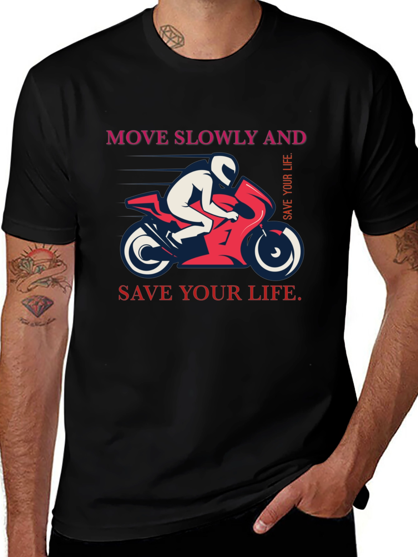 Variant 4 of Move Slowly And Save Your Life Graphic T-Shirt