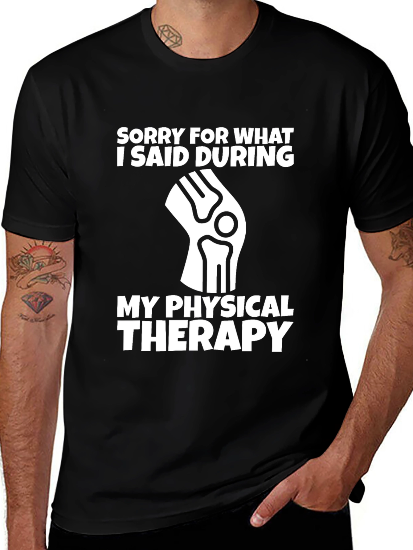 Variant 14 of Sorry For What I Said Physical Therapy Graphic Tee