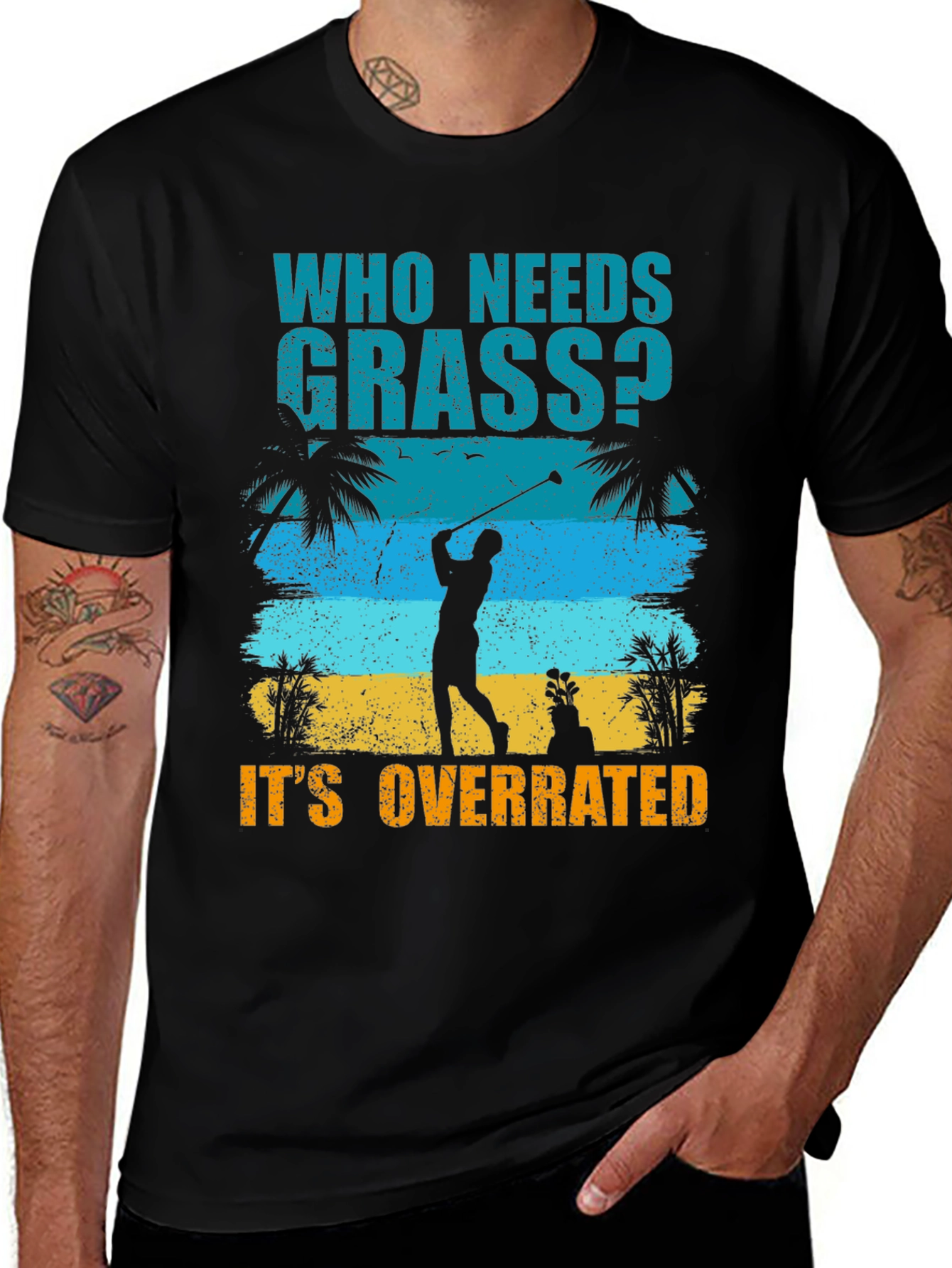 Variant 26 of Who Needs Grass? Golf T-Shirt