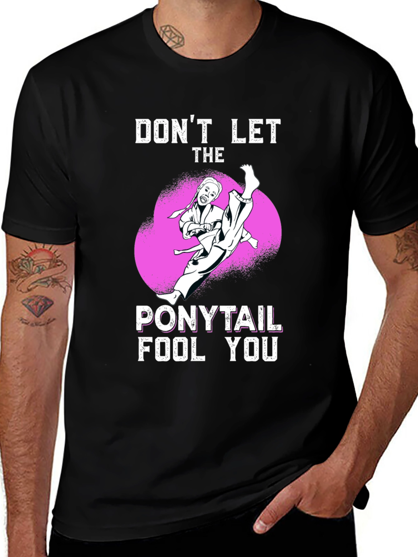 Variant 21 of Don't Let The Ponytail Fool You T-Shirt