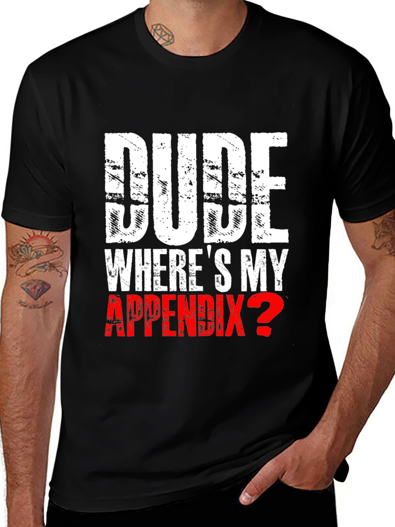Variant 6 of Dude Where's My Appendix? Novelty T-Shirt