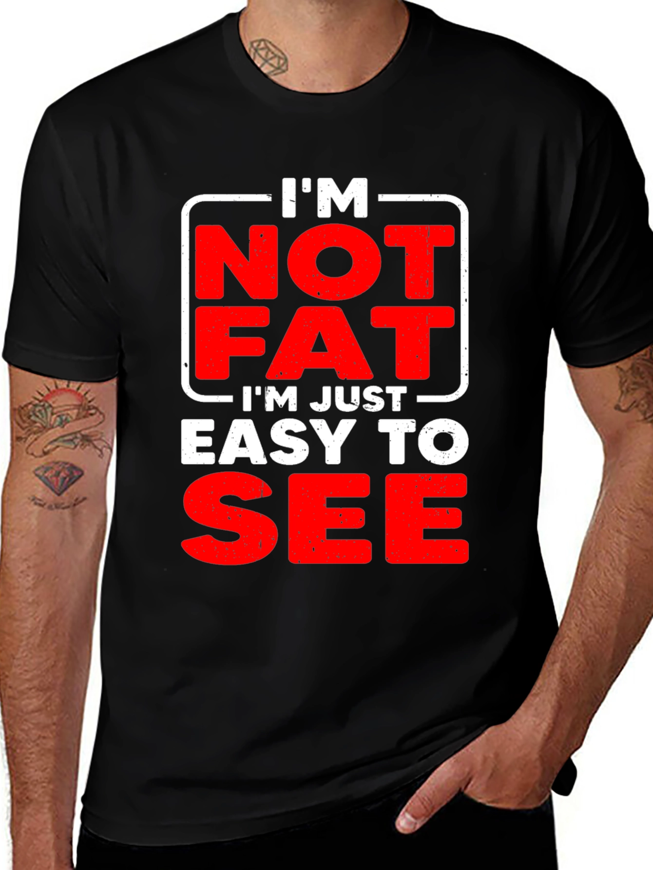 Variant 2 of Funny Men's "I'm Not Fat" Graphic T-Shirt