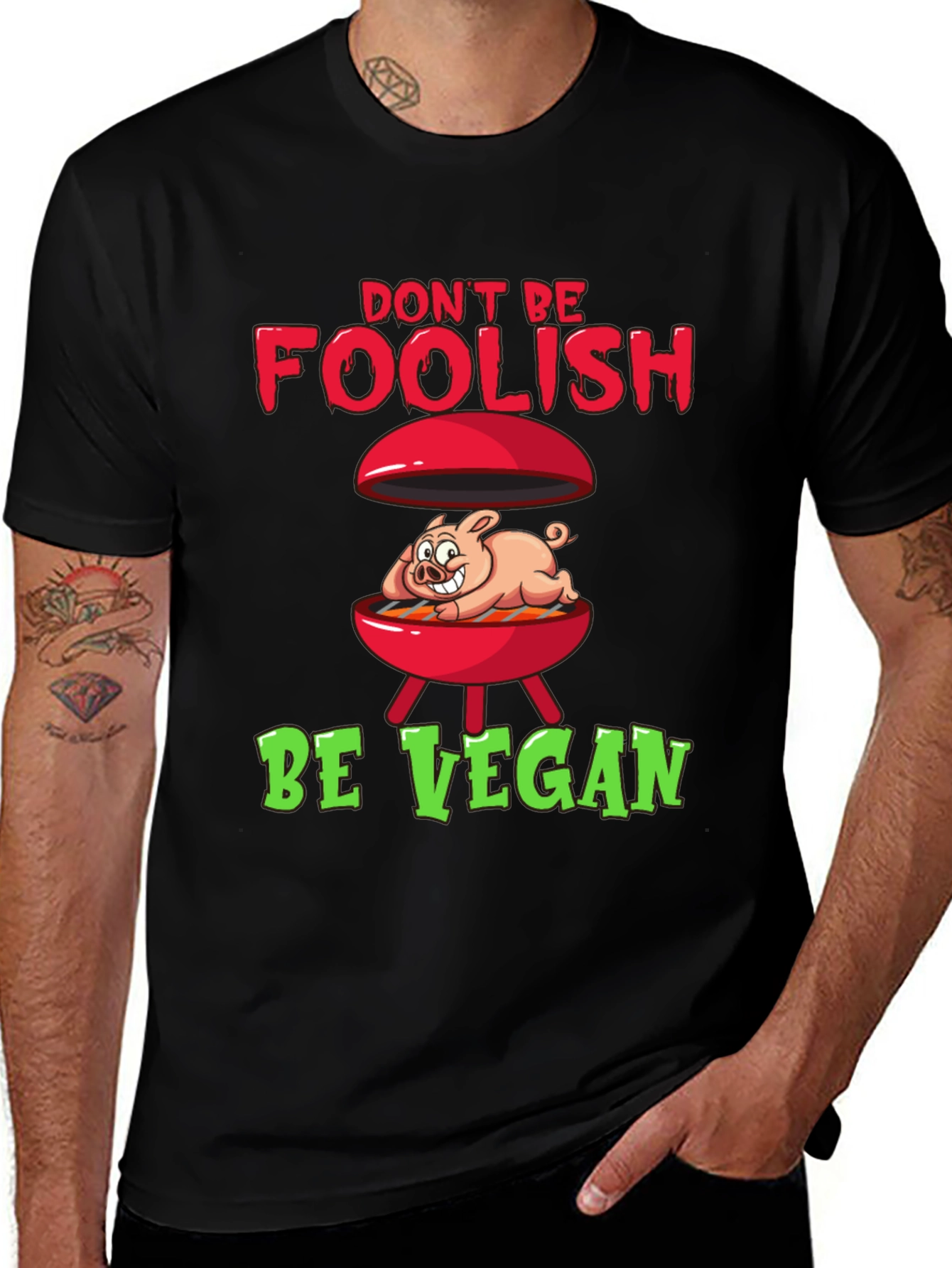 Variant 20 of Don't Be Foolish, Be Vegan Graphic Tee