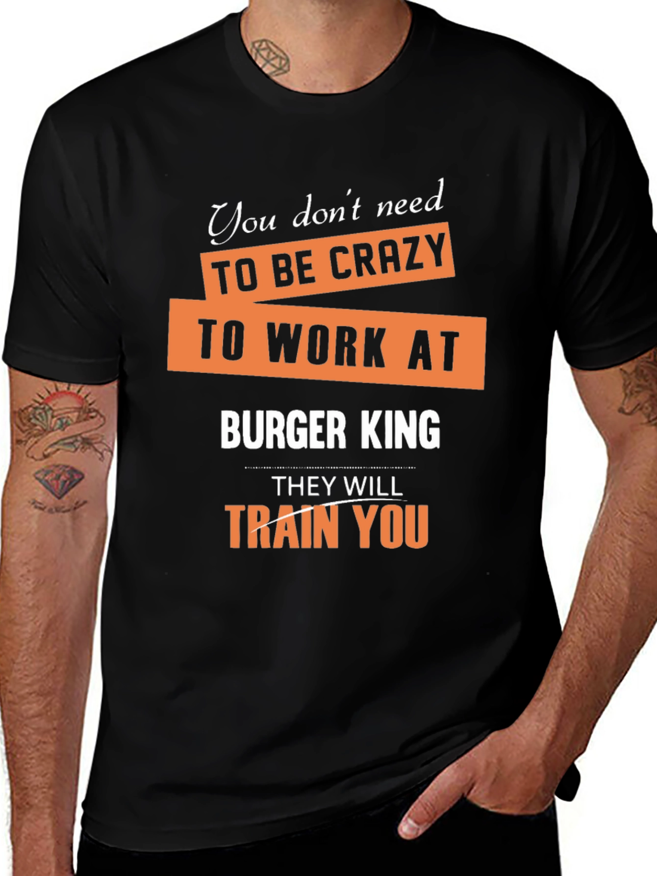Variant 29 of Burger King T-Shirt Funny Slogan Graphic Tee