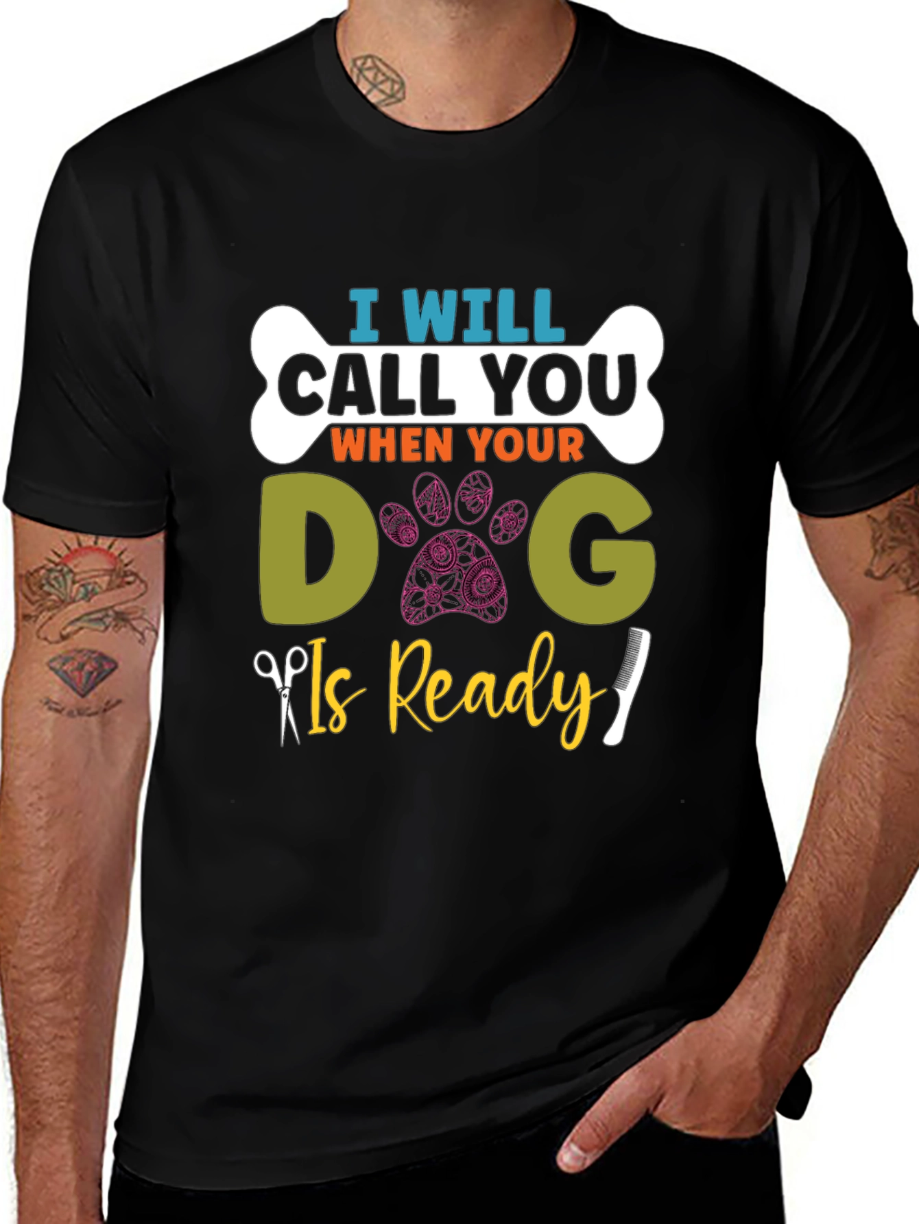 Variant 10 of Dog Groomer T-Shirt - I'll Call You When Ready