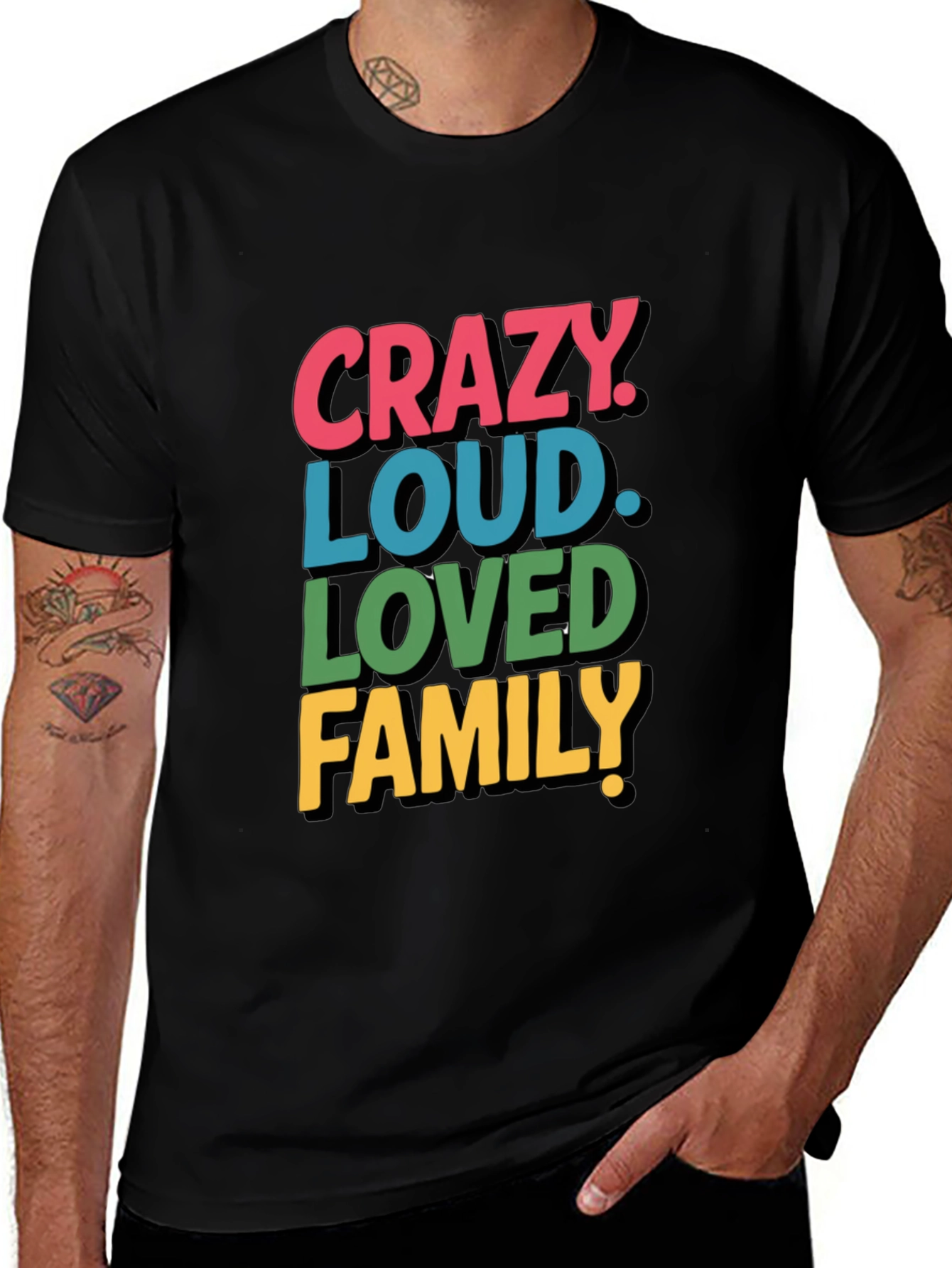 Variant 26 of Crazy Loud Loved Family Tee