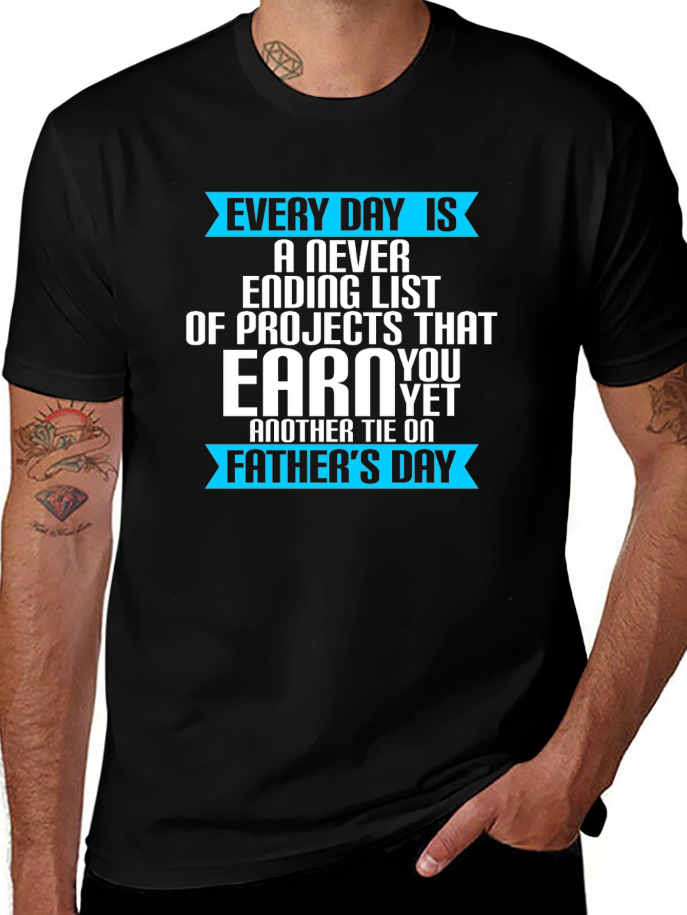 Variant 27 of Every Day Is Father's Day T-Shirt