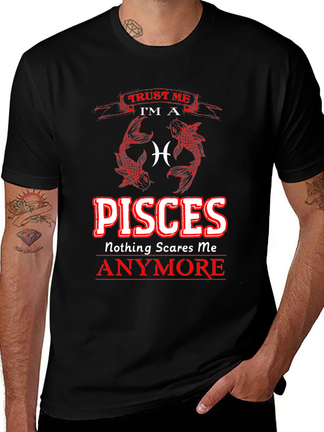Variant 4 of Pisces Zodiac T-Shirt - Nothing Scares Me Anymore