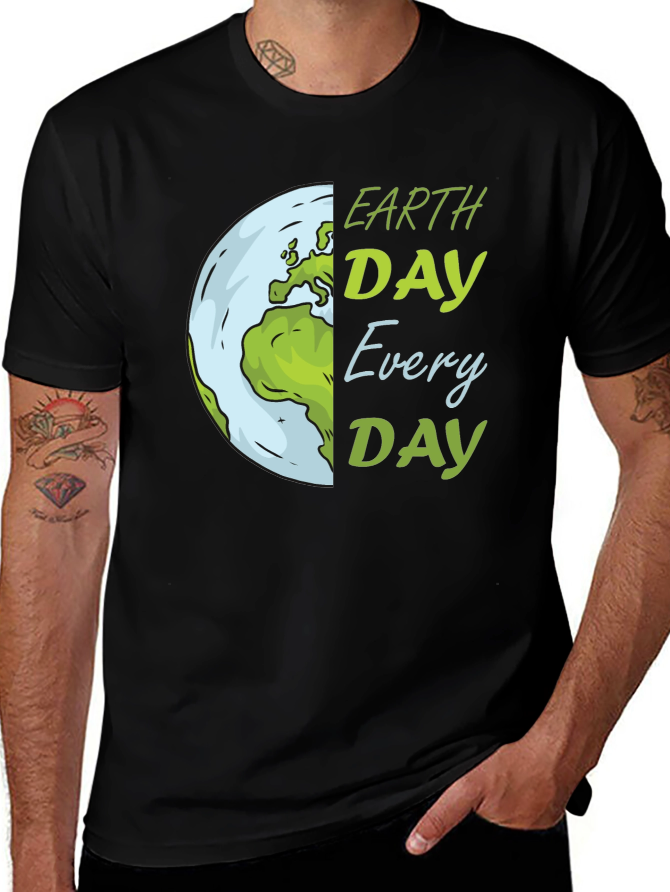 Earth Day T-Shirt: Every Day