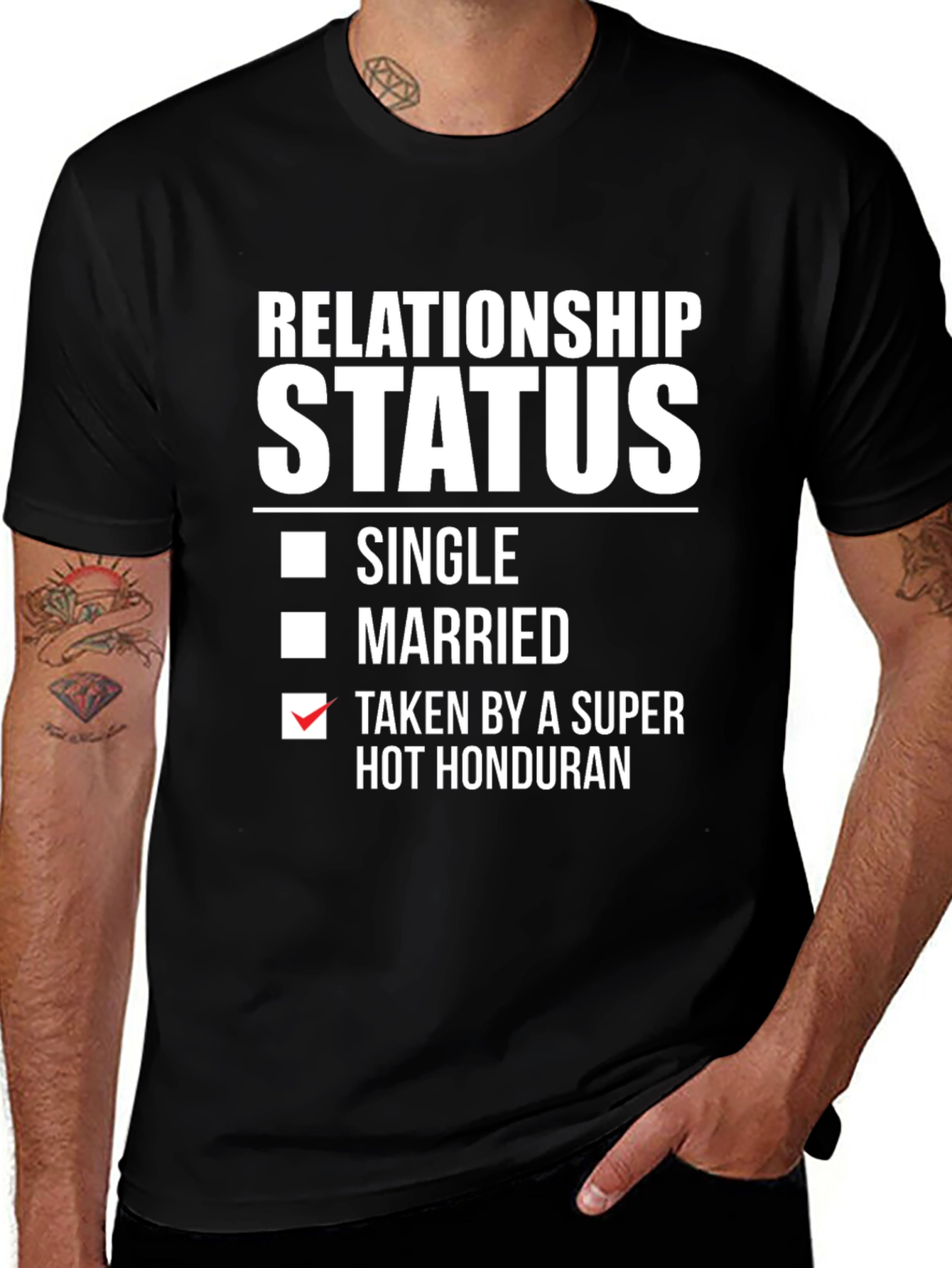Variant 21 of Relationship Status Taken Hot Honduran T-Shirt