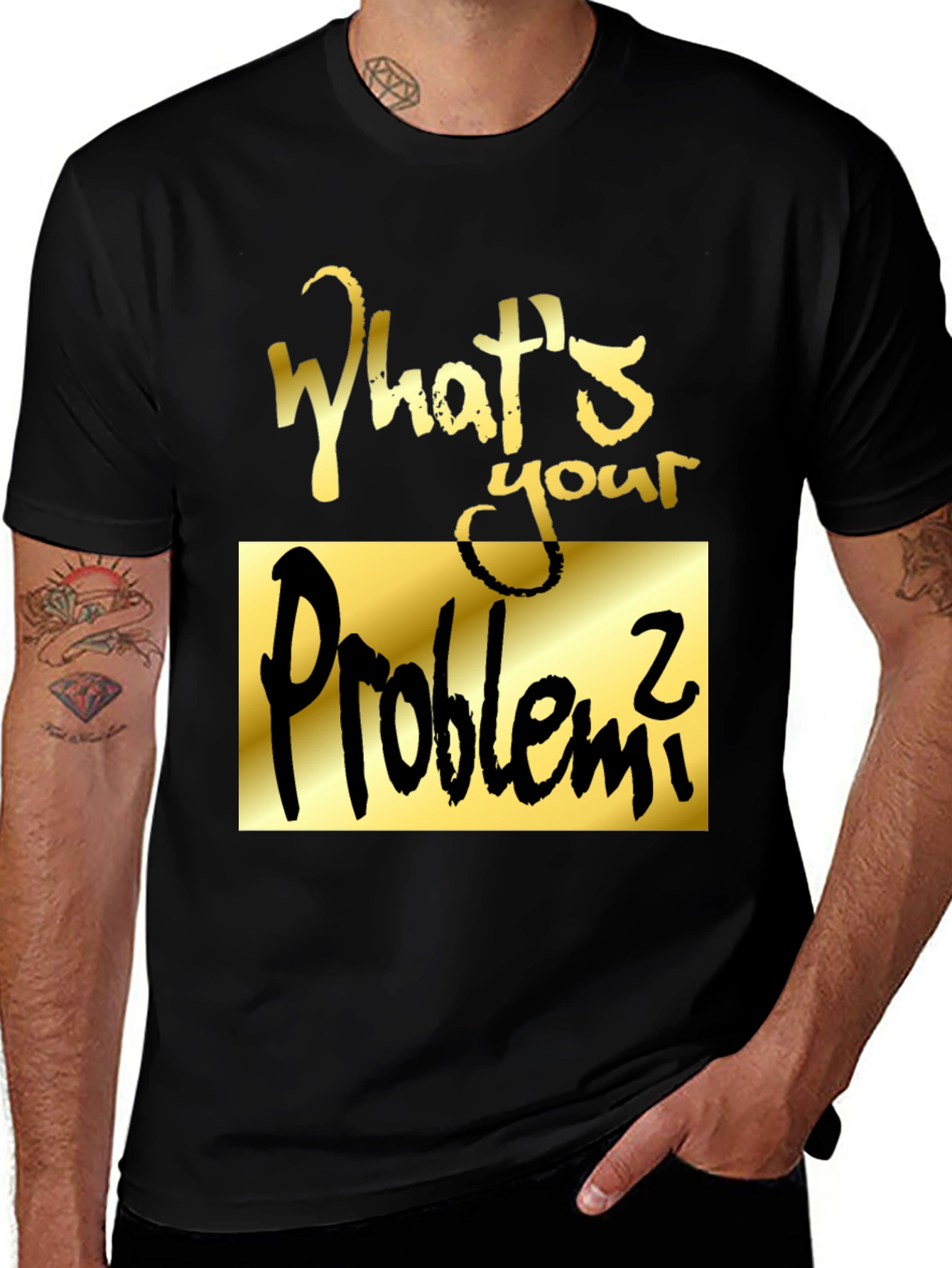 Variant 23 of What's Your Problem? Graphic Tee