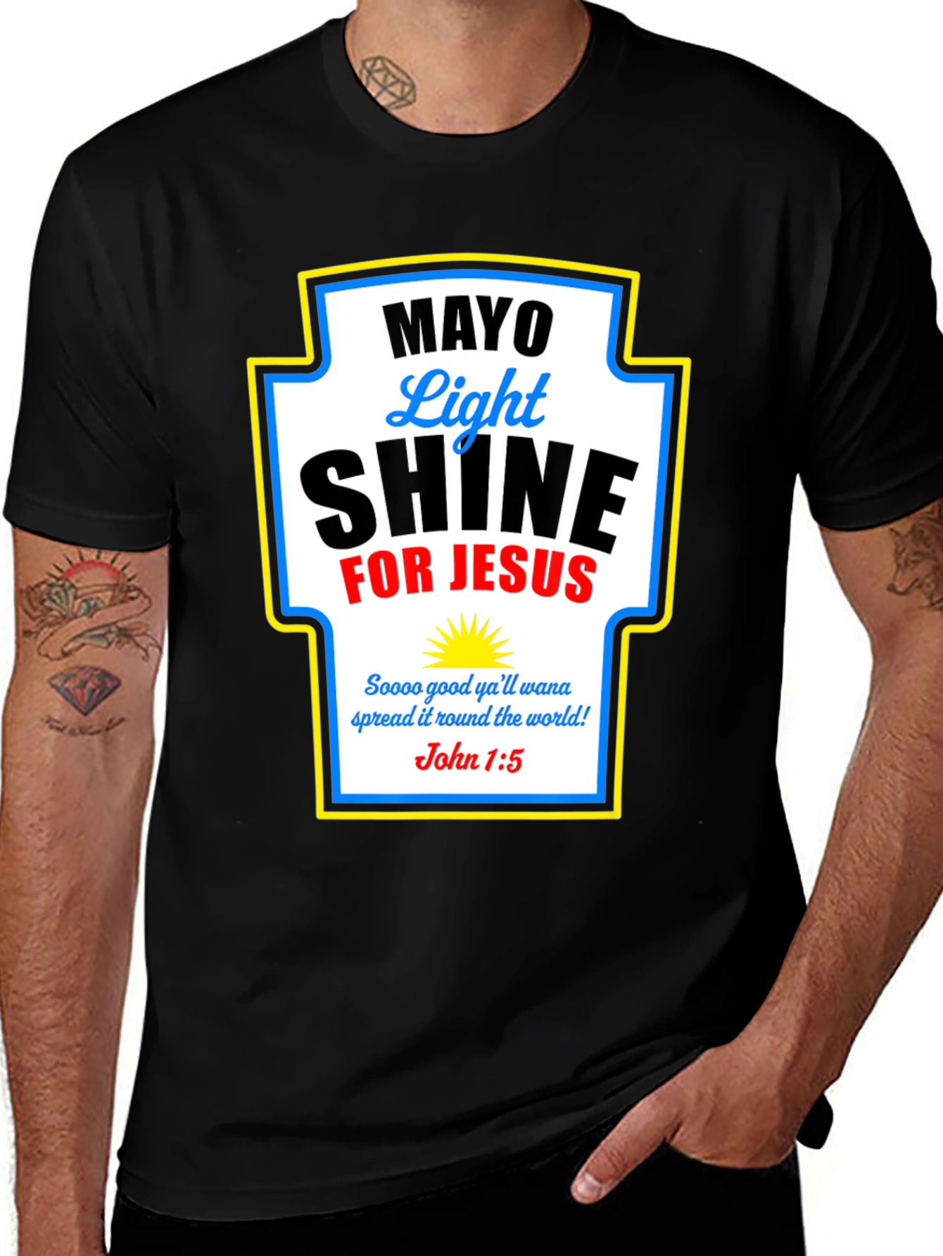 Variant 8 of Mayo Light Shine for Jesus T-Shirt