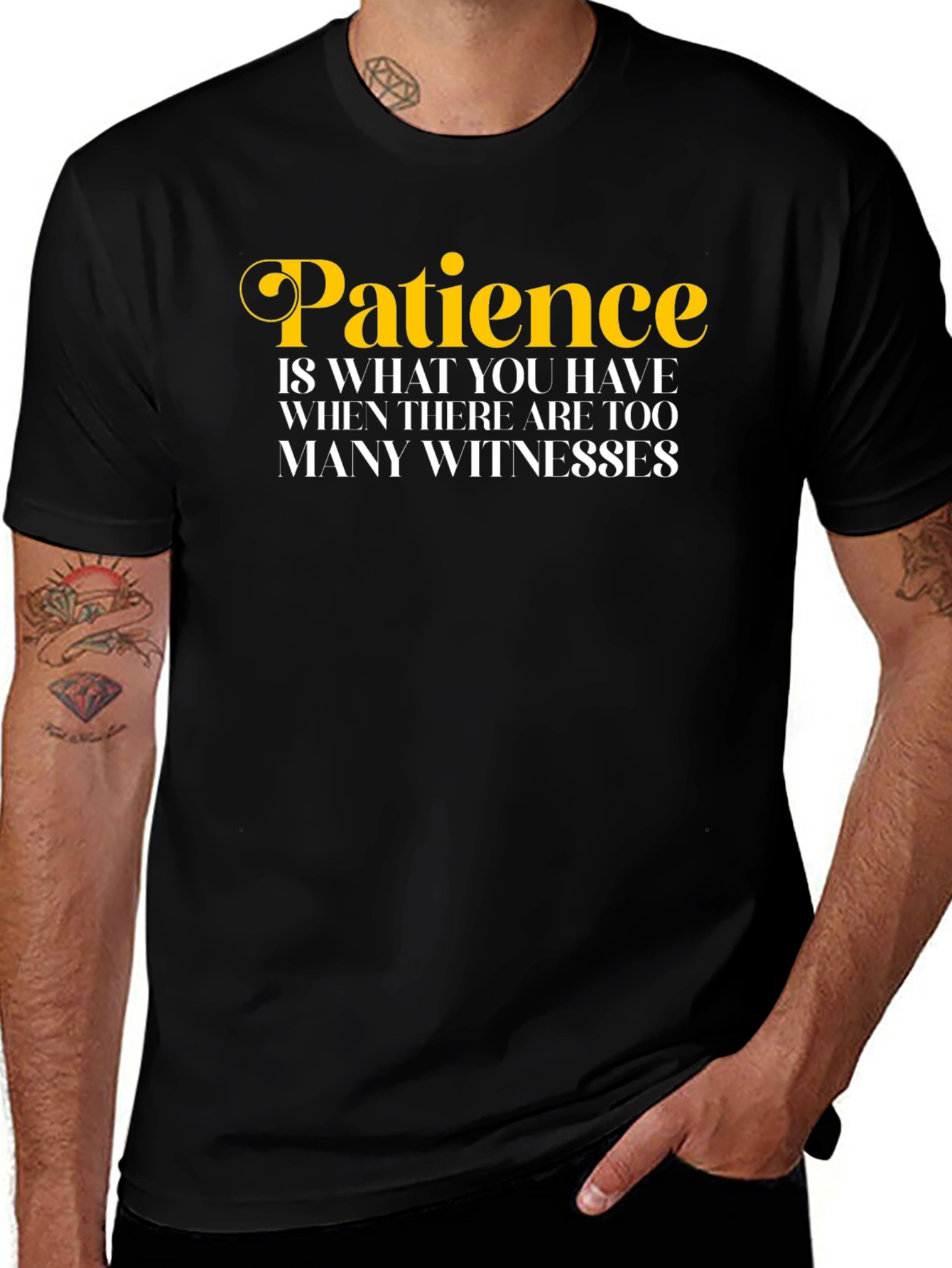 Variant 12 of Patience Funny Quote T-Shirt