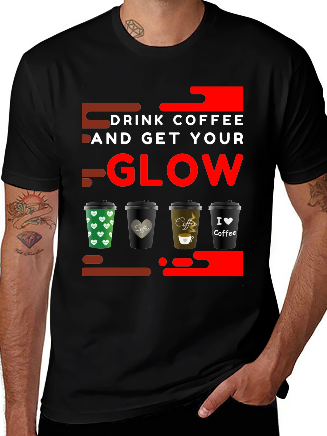 Variant 18 of Drink Coffee and Get Your Glow T-Shirt